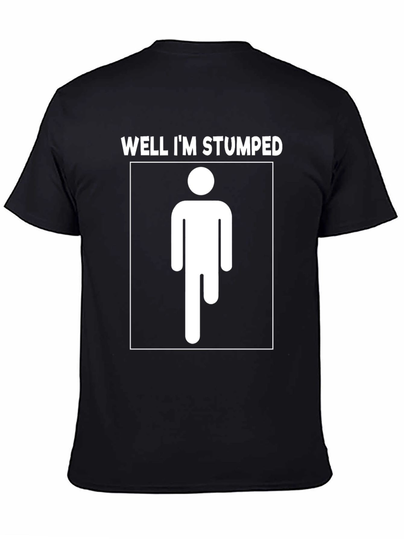 Well Im Stumped T-Shirt