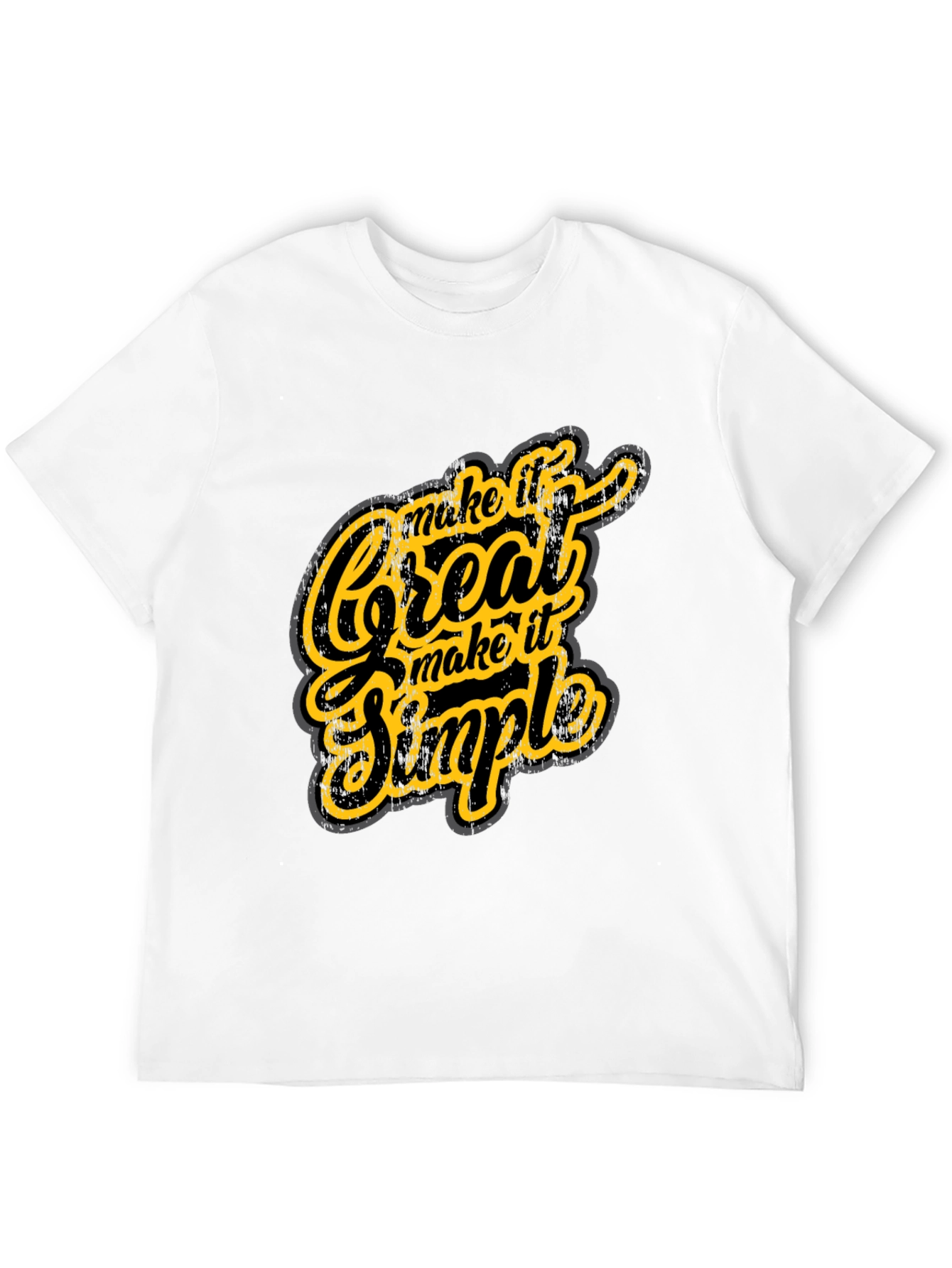 Make it Great Simple T-Shirt - Graphic Tee
