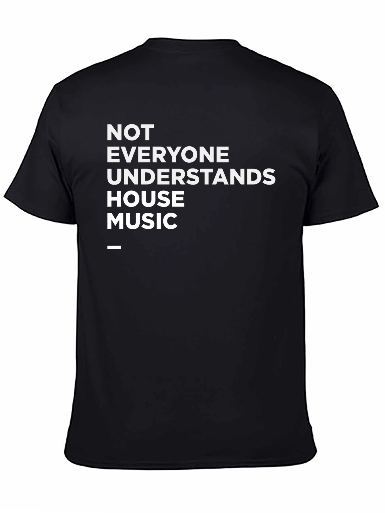House Music T-Shirt: Bold Statement Tee