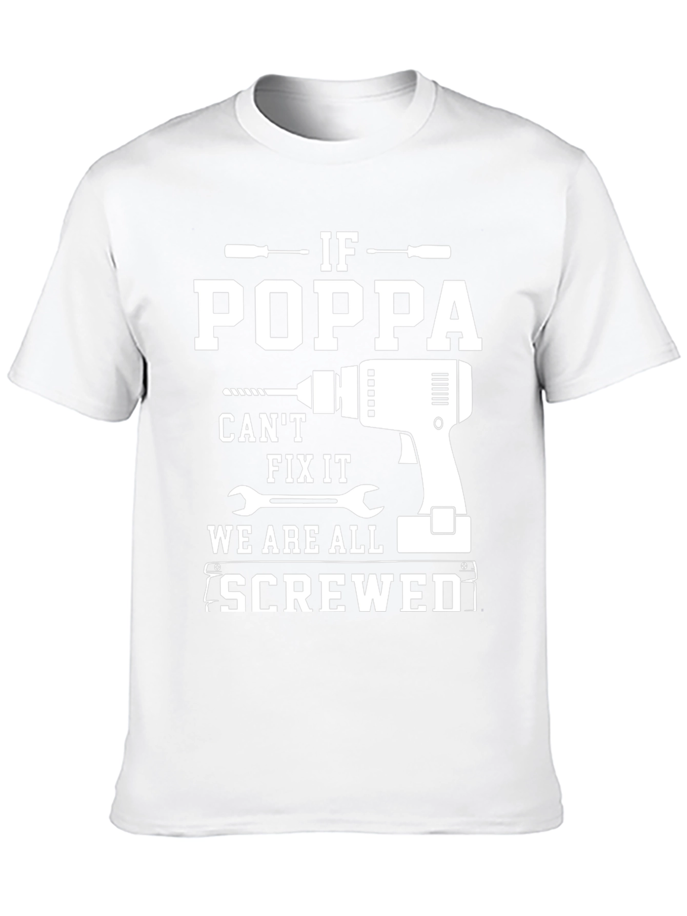 Funny If Poppa Cant Fix It T-Shirt
