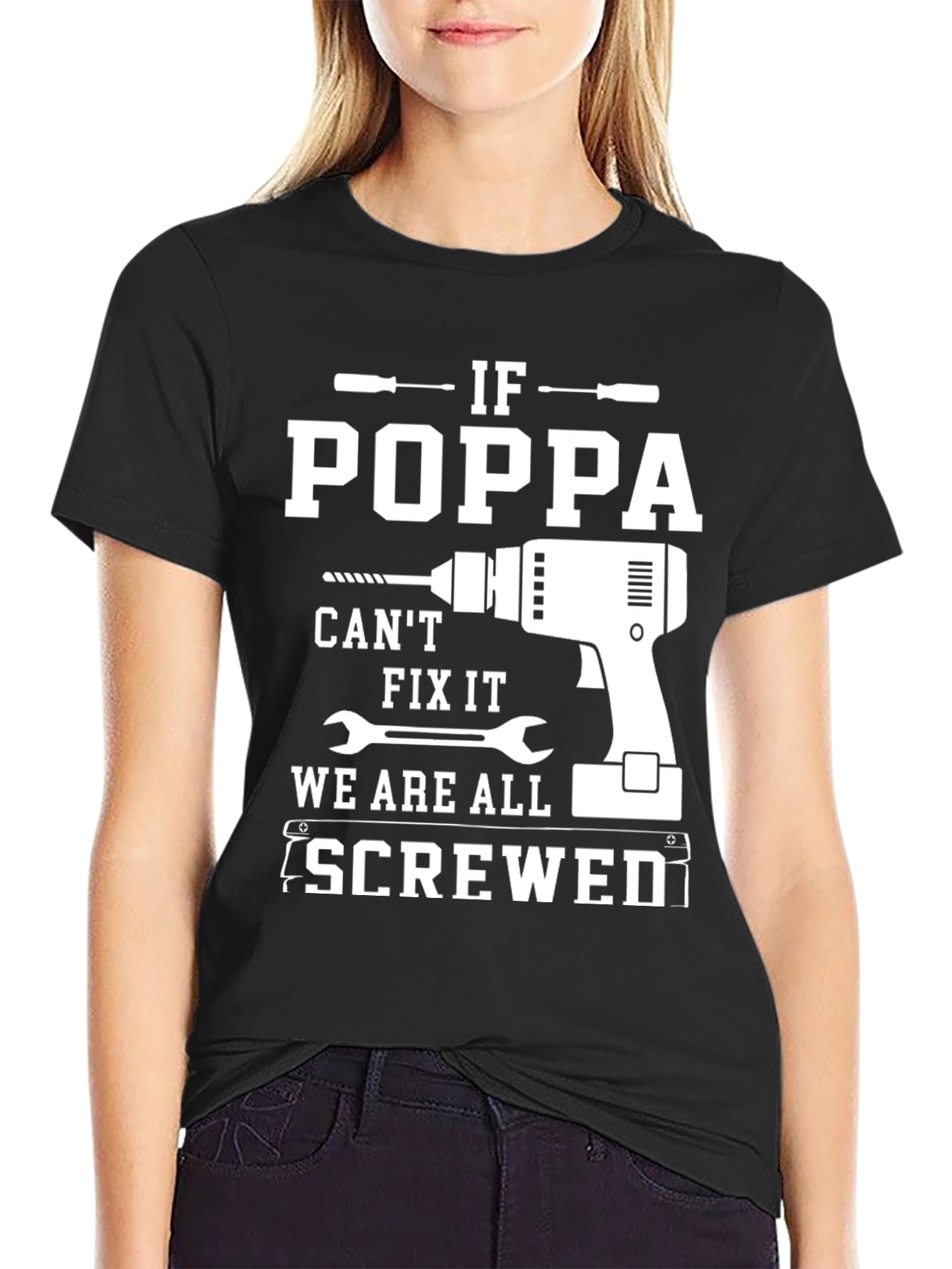 Funny If Poppa Cant Fix It T-Shirt