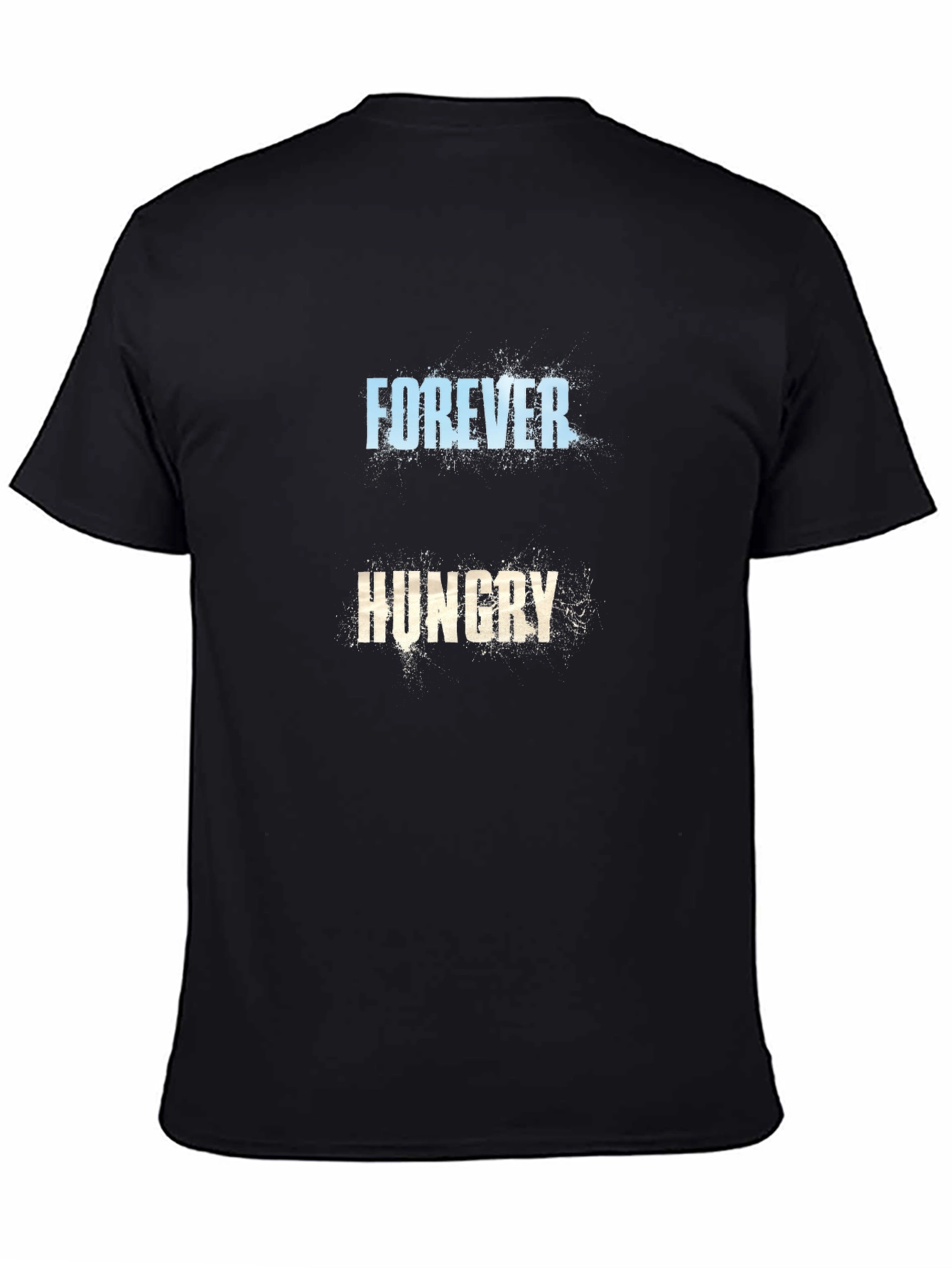 Forever Hungry Graphic Tee - Black Cotton T-Shirt