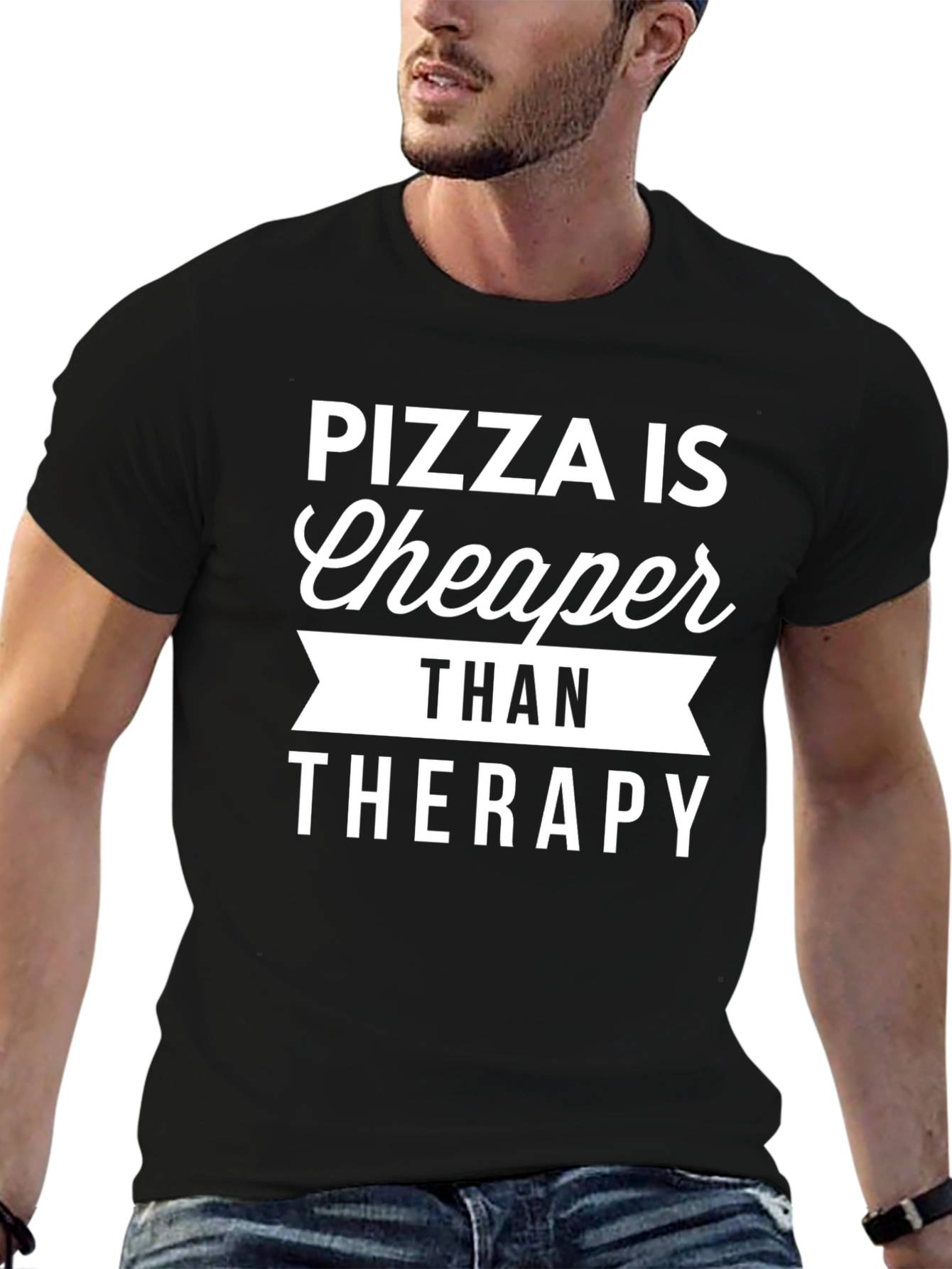 Pizza is Cheaper Than Therapy Graphic T-Shirt