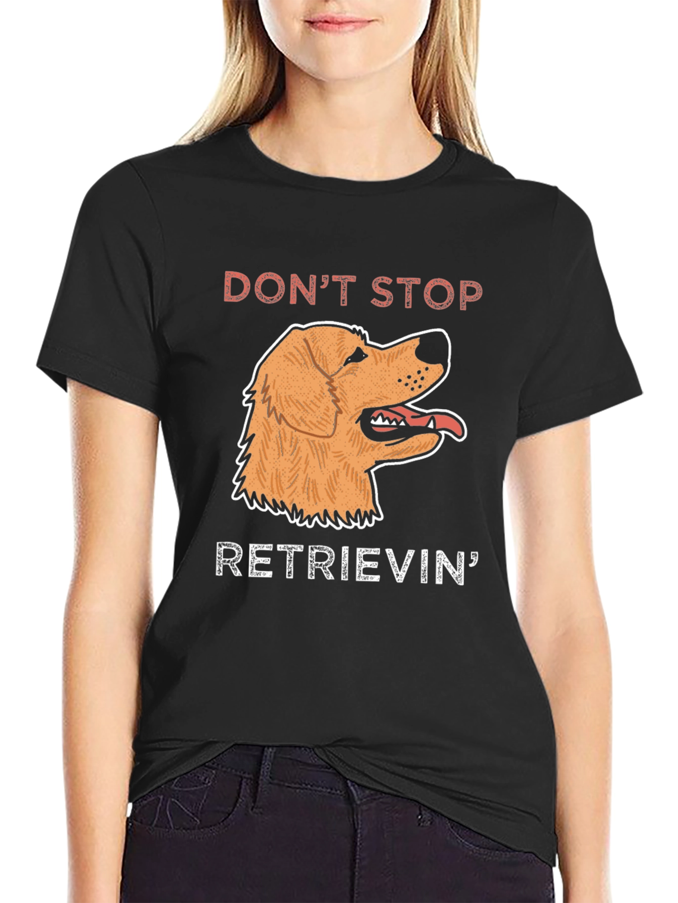 Dont Stop Retrievin T-Shirt | Golden Retriever Dog Tee