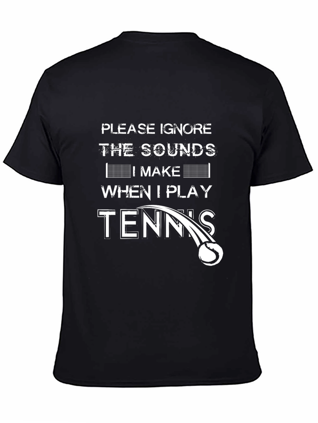 Funny Tennis Player T-Shirt - Ignore the Sounds!