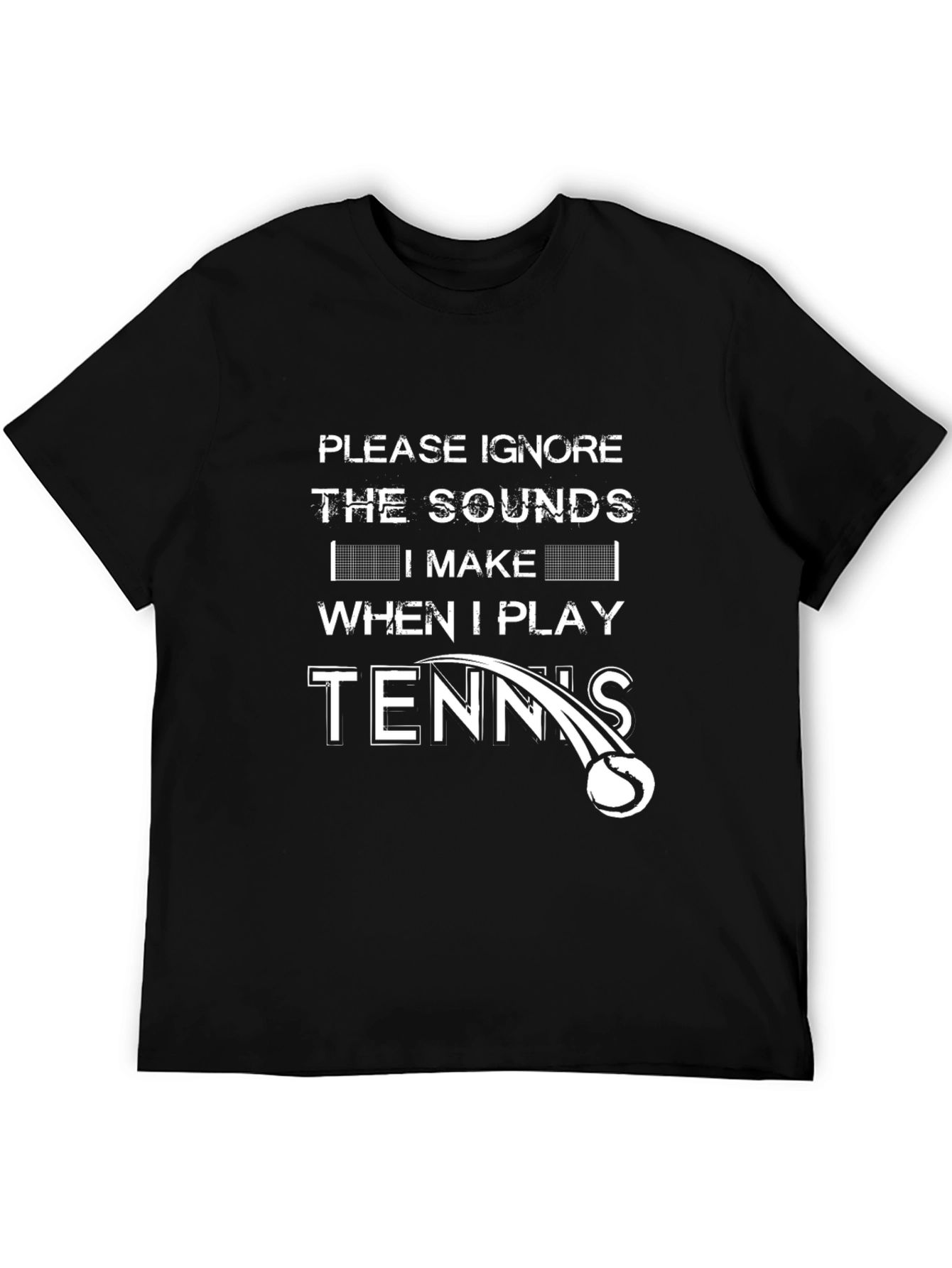 Funny Tennis Player T-Shirt - Ignore the Sounds!