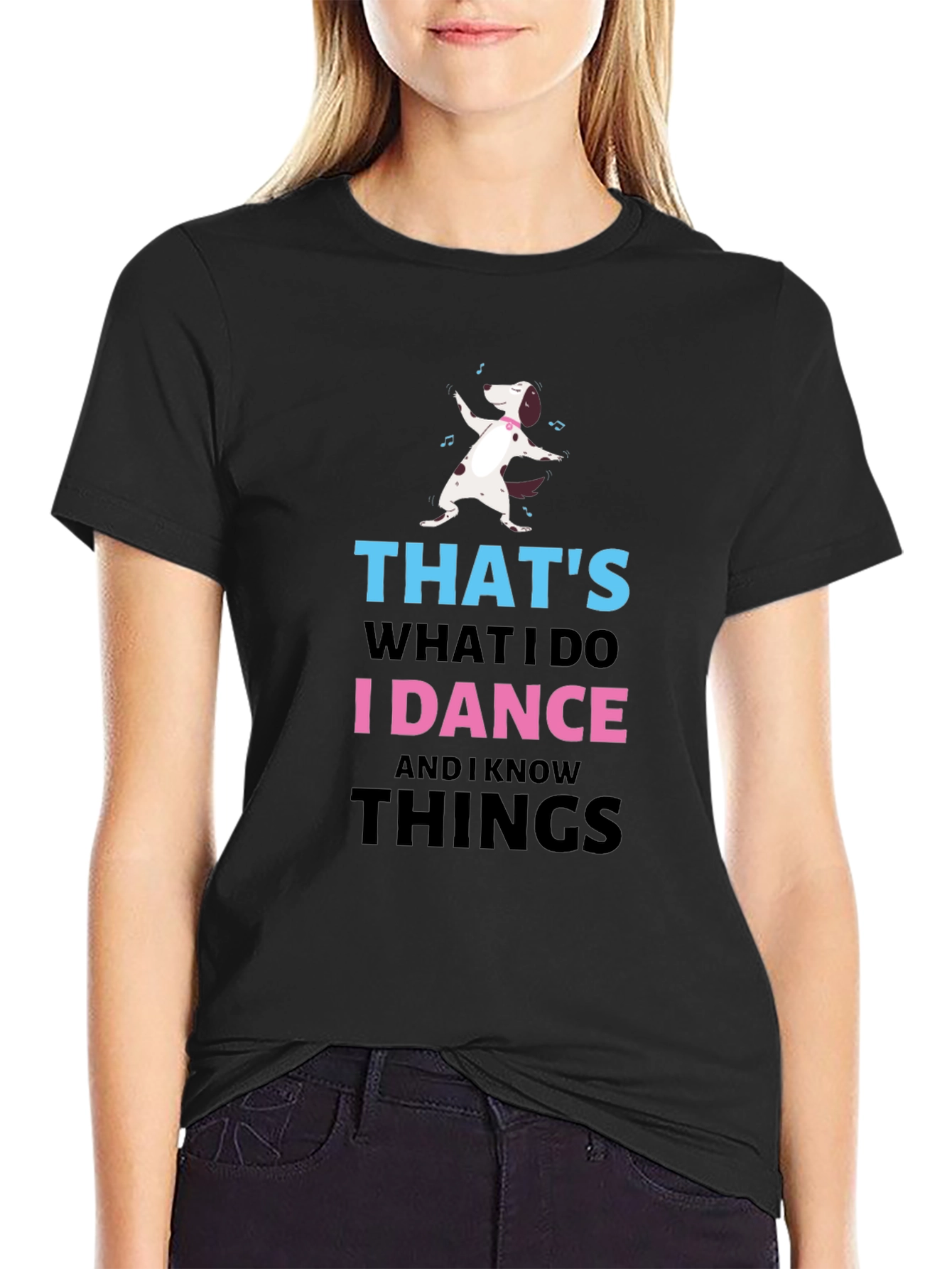 I Dance & Know Things Graphic T-Shirt