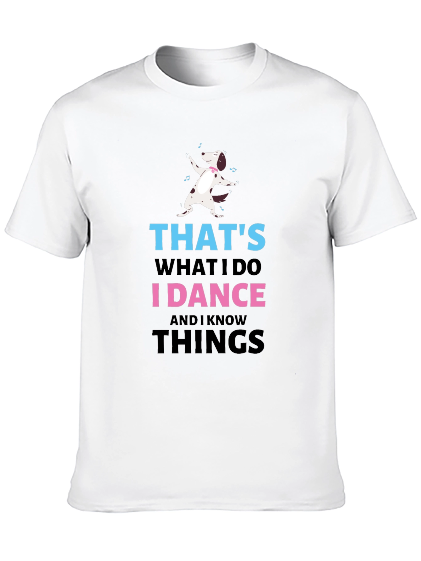 I Dance & Know Things Graphic T-Shirt