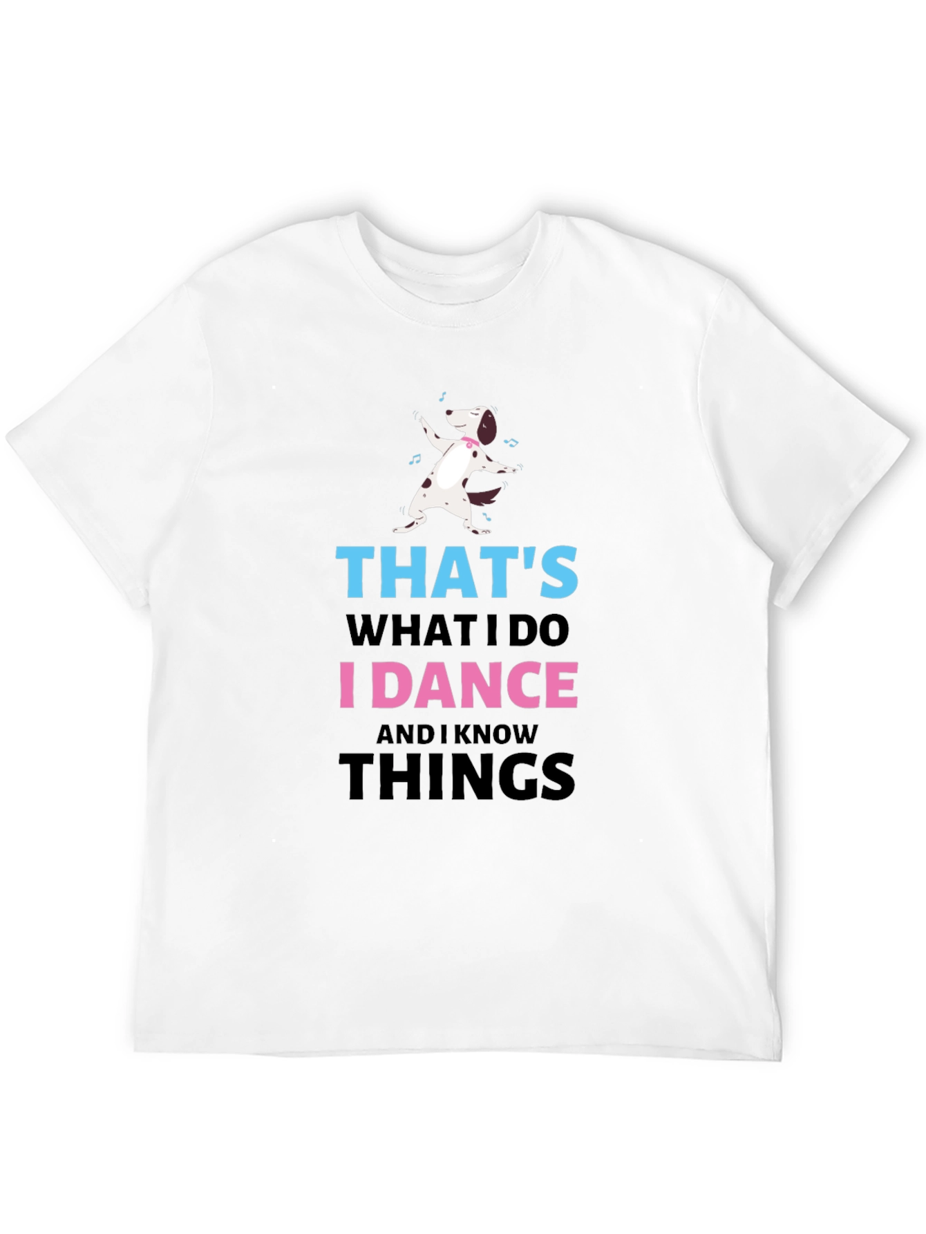 I Dance & Know Things Graphic T-Shirt