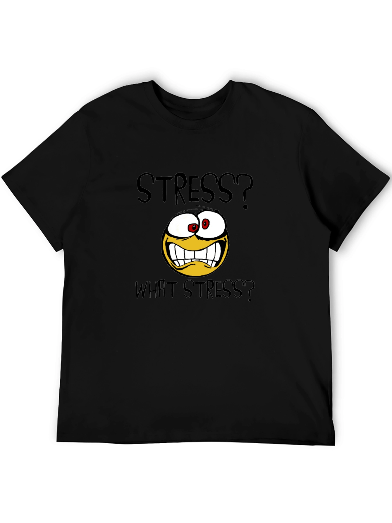 Funny Stress T-Shirt Graphic Novelty Tee