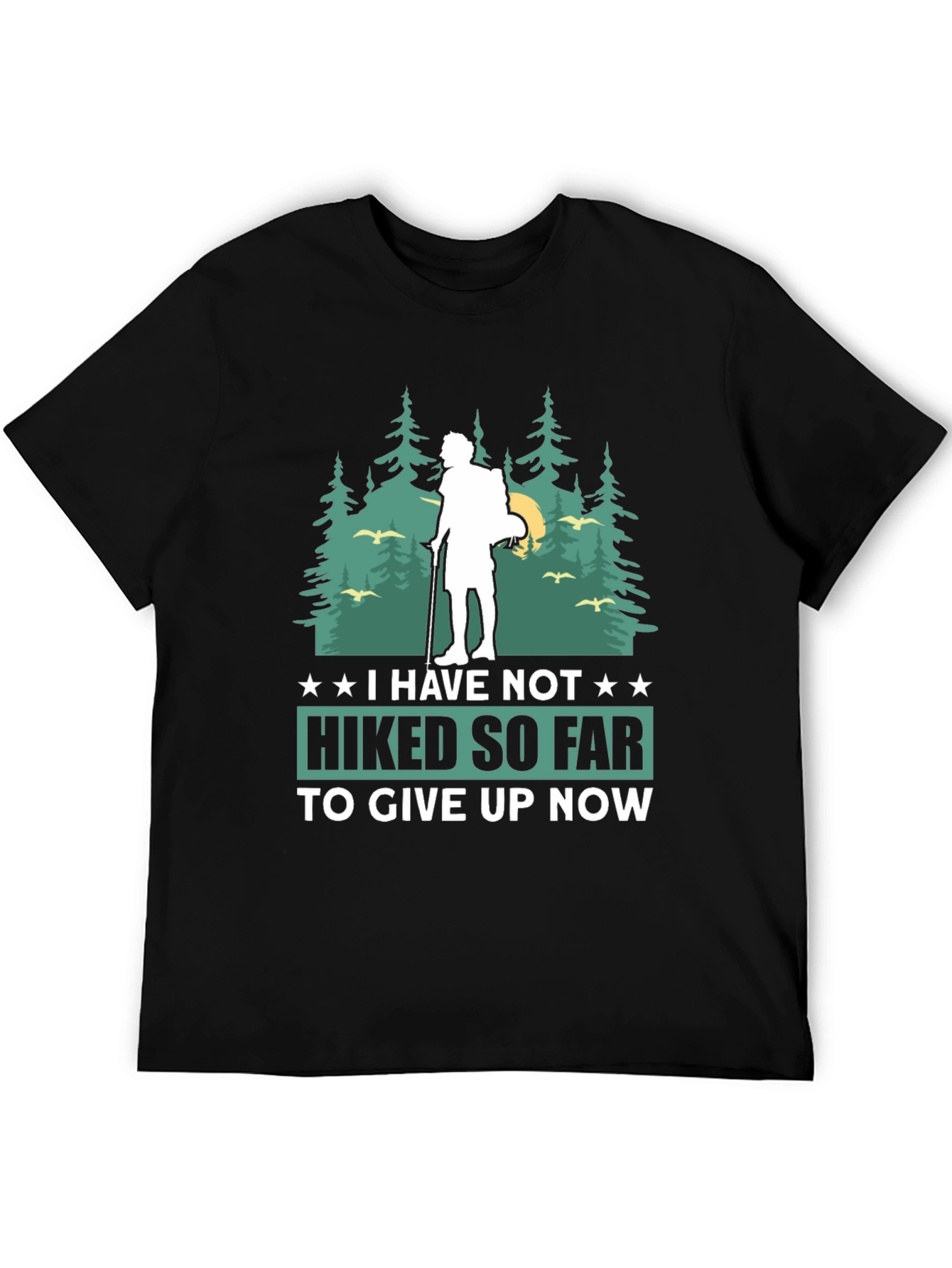 Hiking Adventure T-Shirt - Never Give Up!