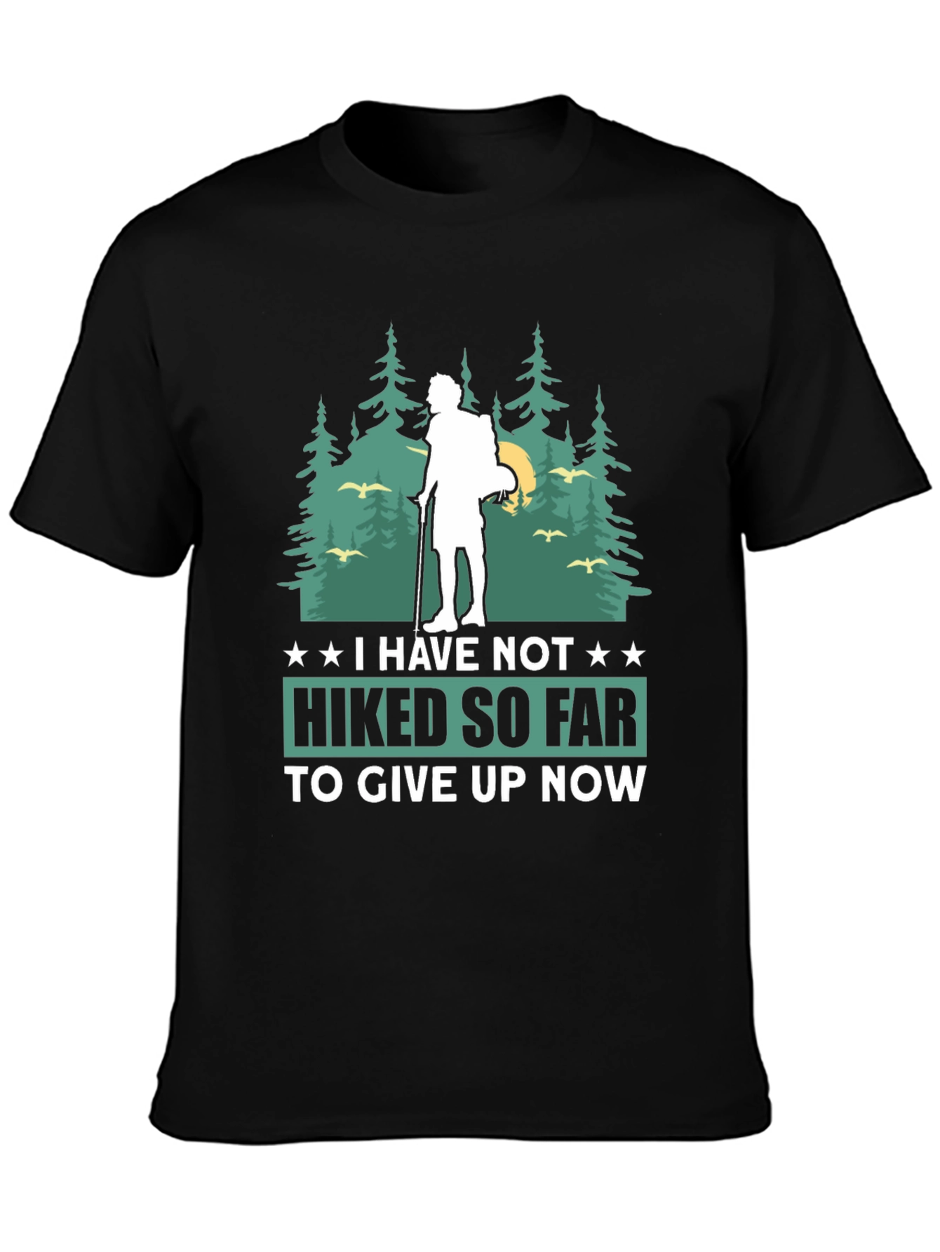 Hiking Adventure T-Shirt - Never Give Up!