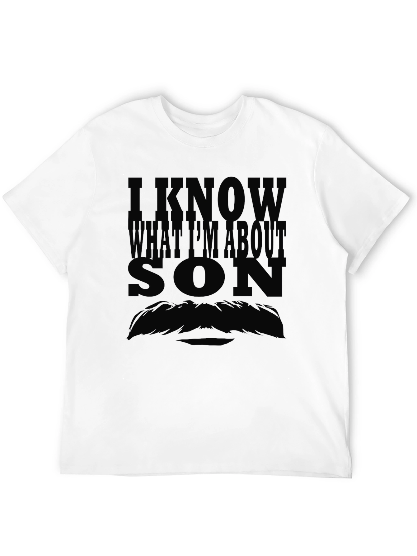 I Know What Im About Son Graphic T-Shirt