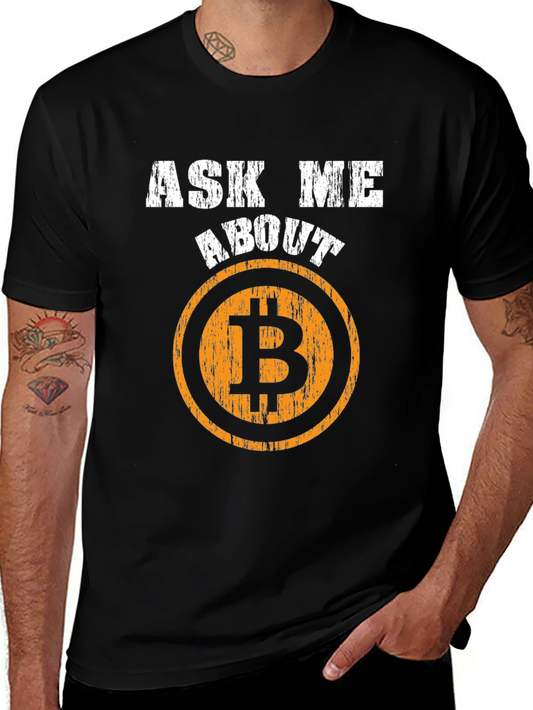 Ask Me About Bitcoin T-Shirt - Crypto Currency Tee