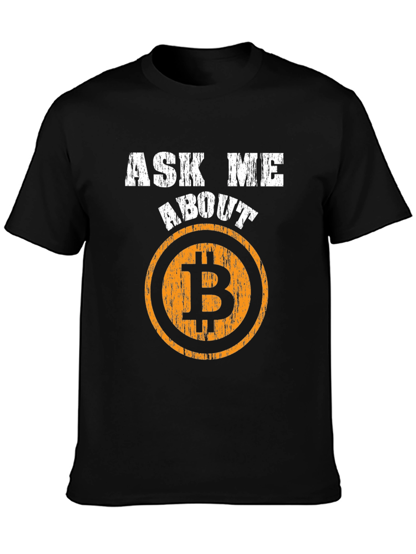 Ask Me About Bitcoin T-Shirt - Crypto Currency Tee