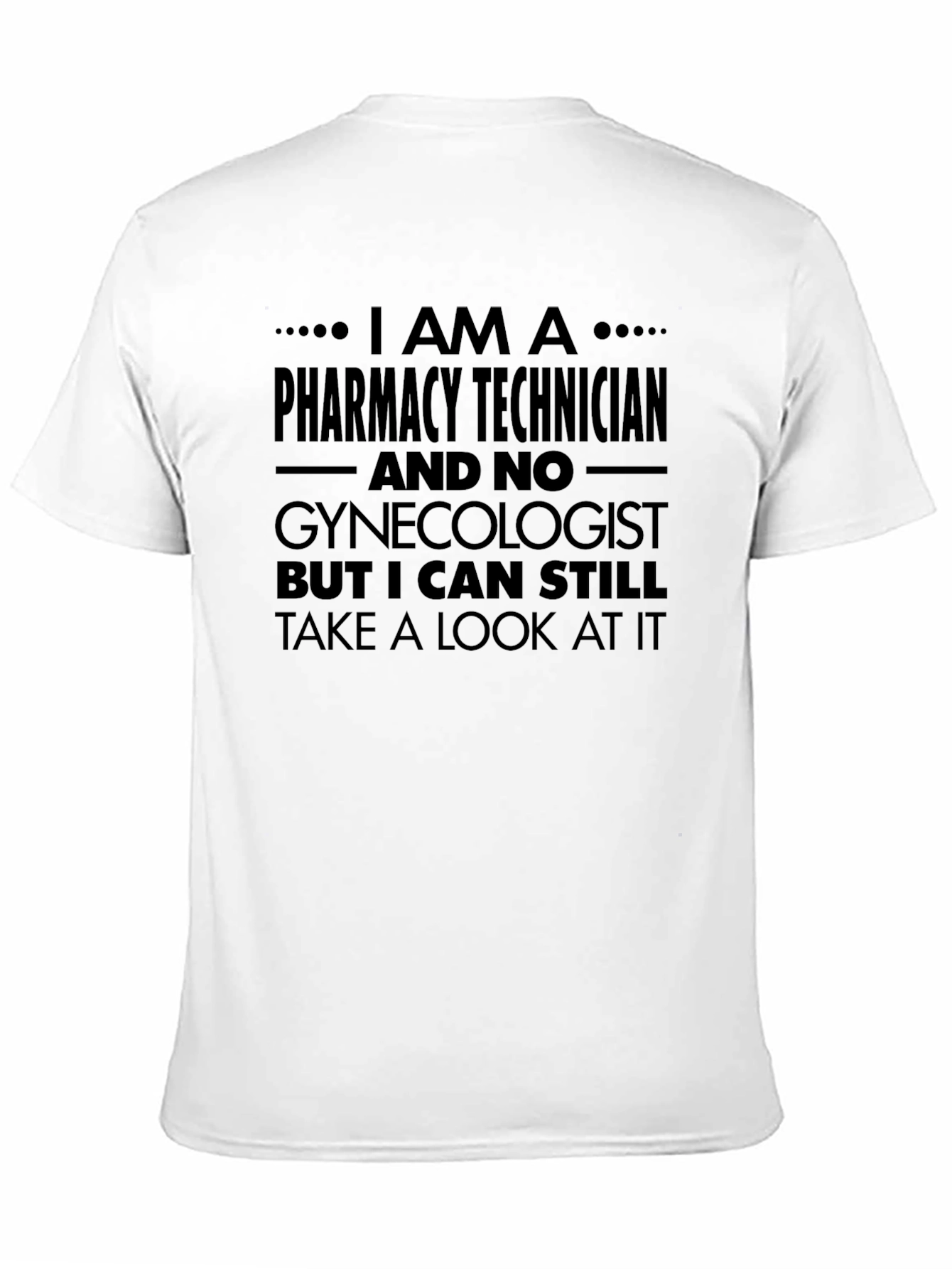 Pharmacy Technician Humor T-Shirt