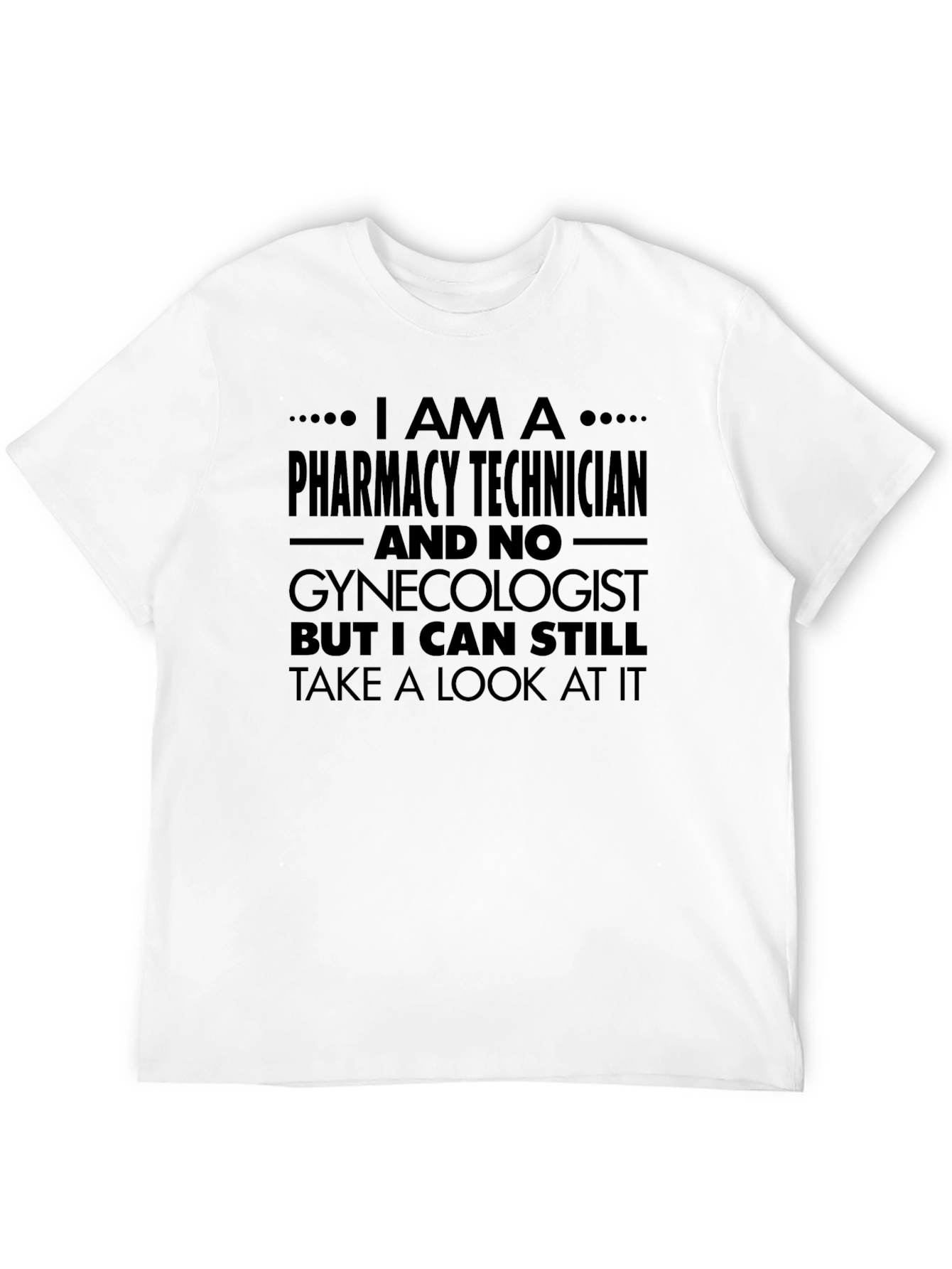 Pharmacy Technician Humor T-Shirt