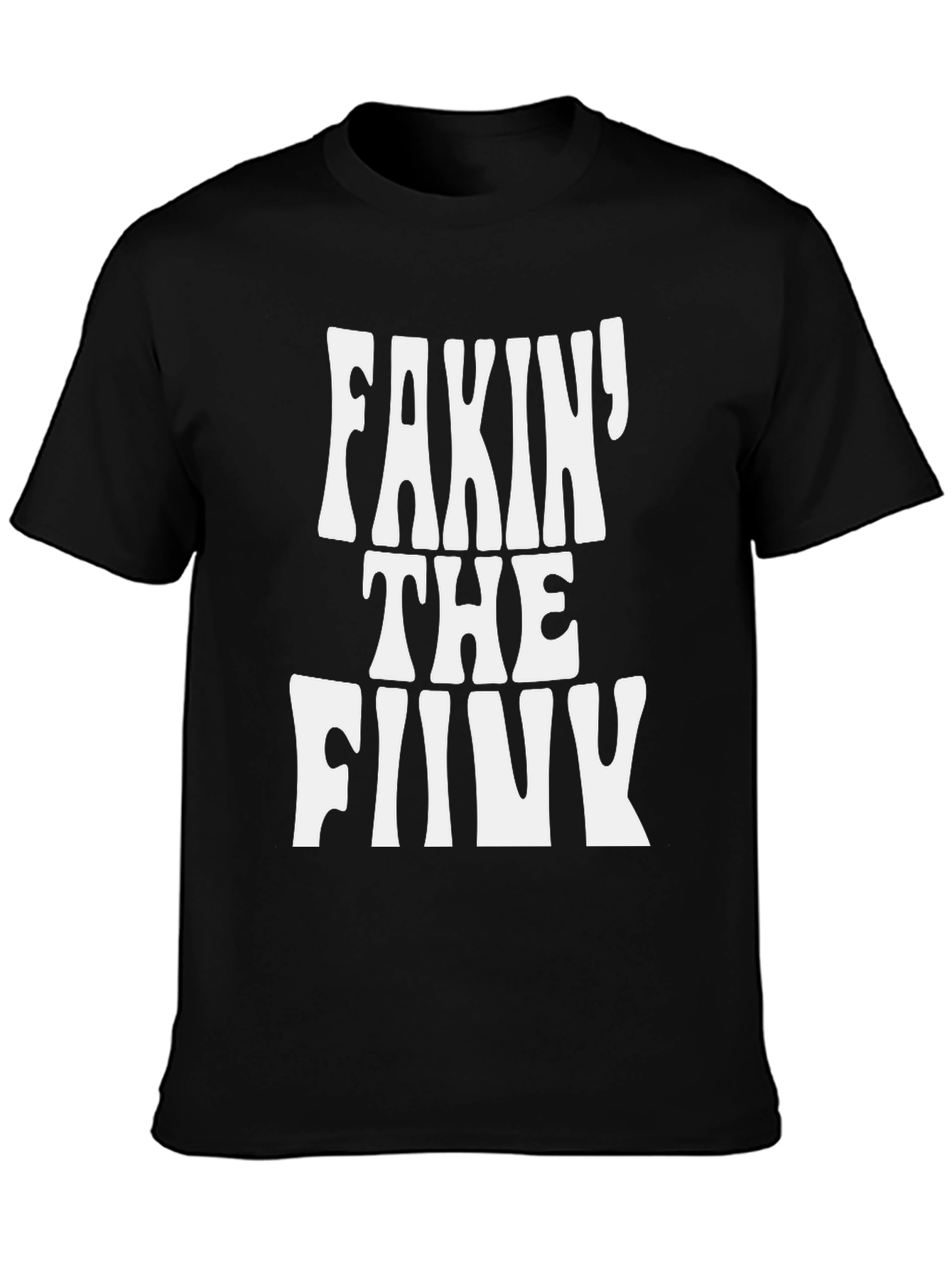 Fakin the Funk Graphic Tee - Black Cotton T-Shirt
