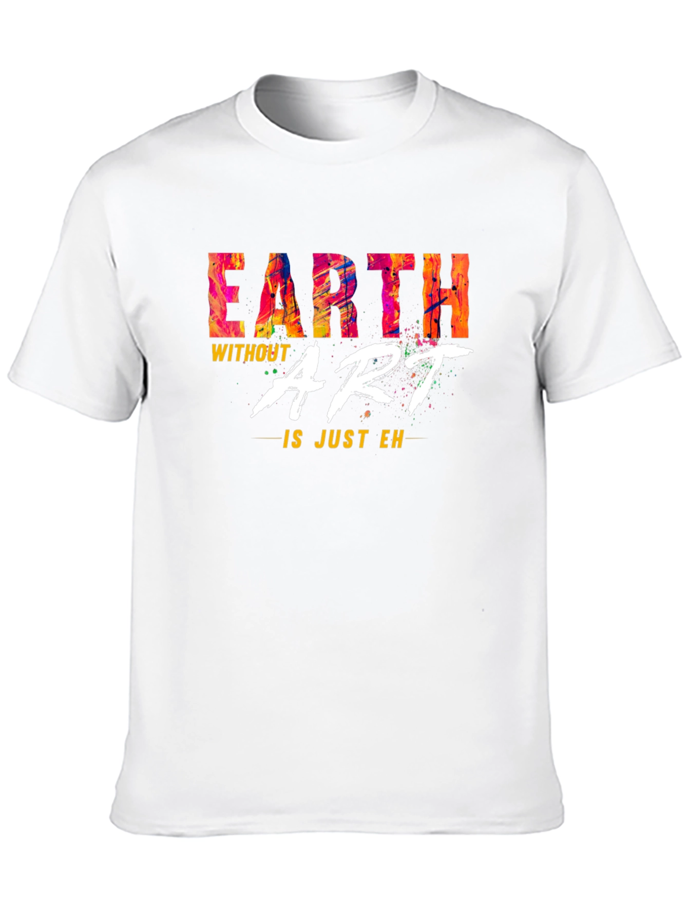 Earth Without Art Mens Graphic Tee