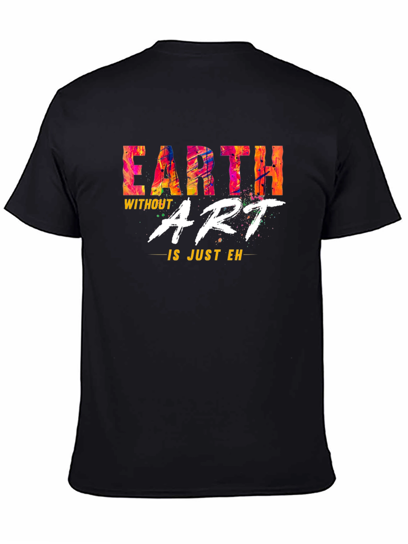 Earth Without Art Mens Graphic Tee