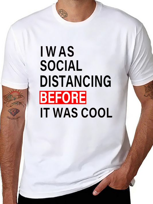 Social Distancing Before It Was Cool T-Shirt