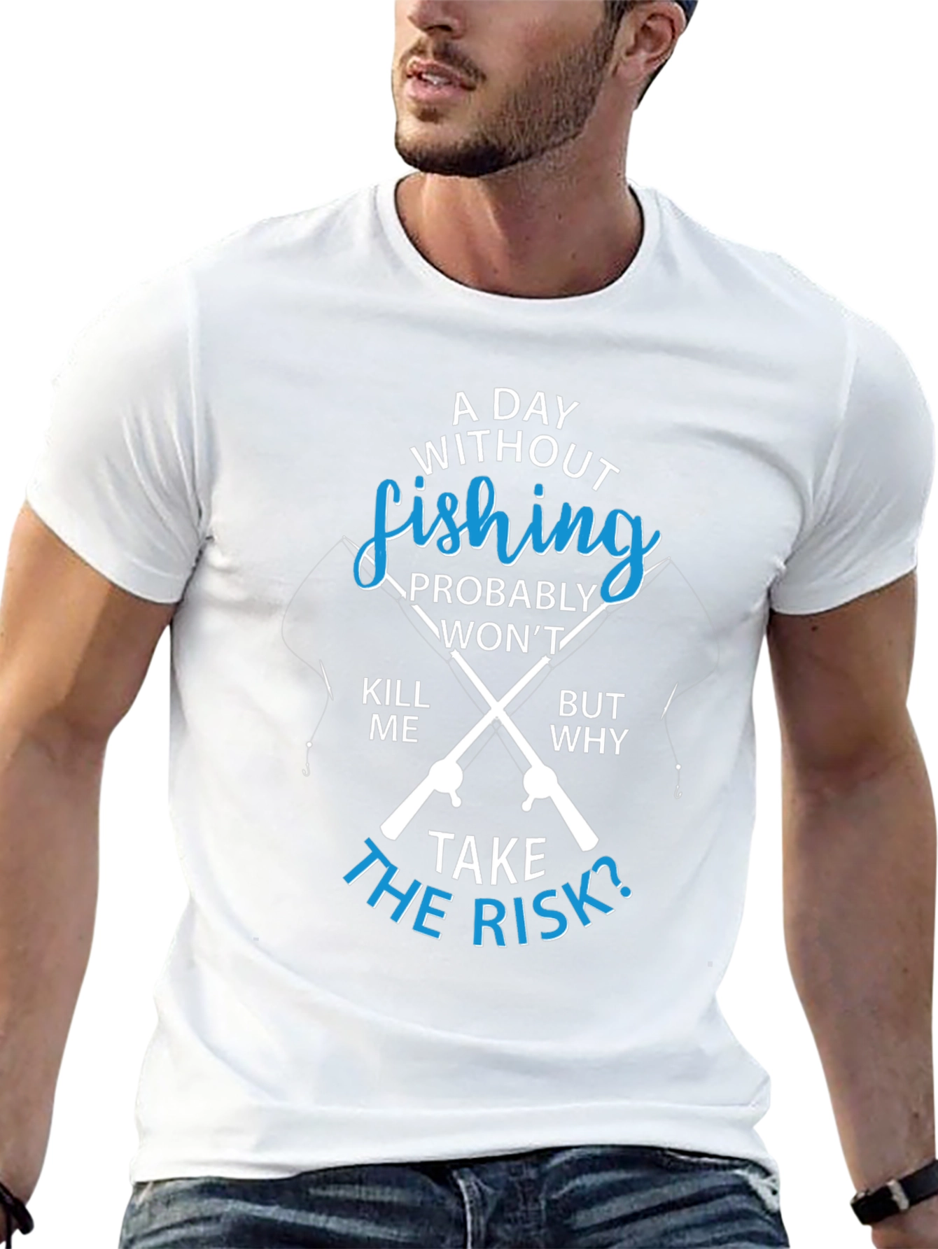 Fishing T-Shirt: A Day Without Fishing?