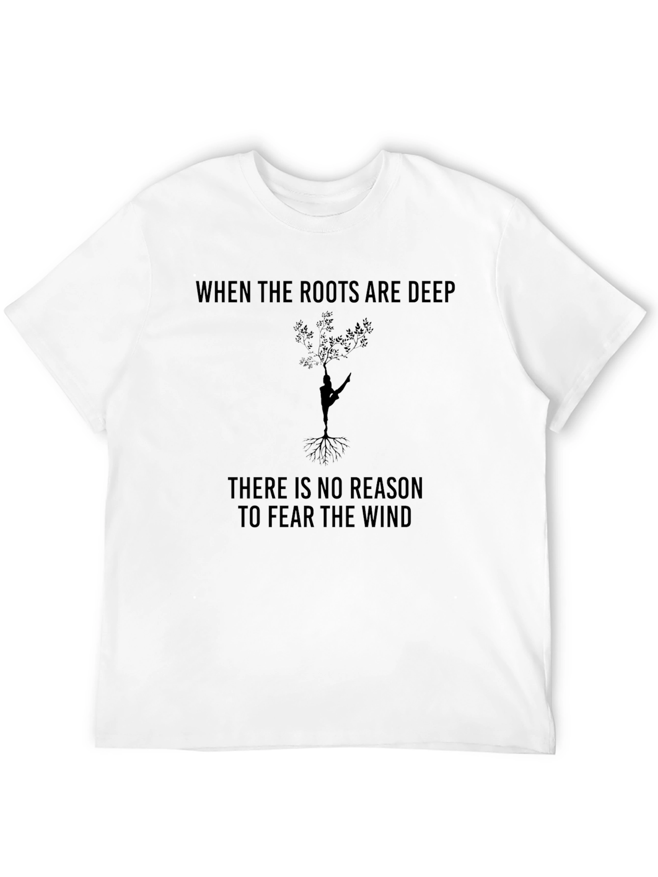 Roots Are Deep Motivational Graphic Tee