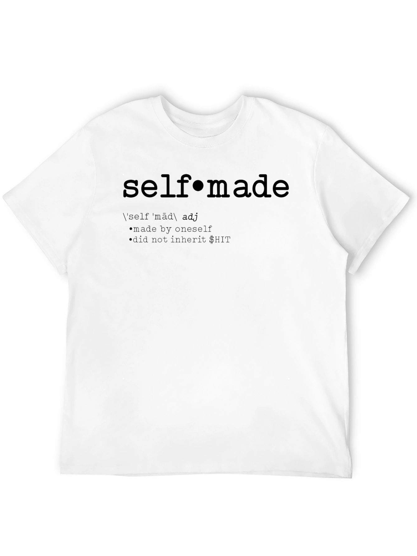 Self-Made Definition Graphic T-Shirt