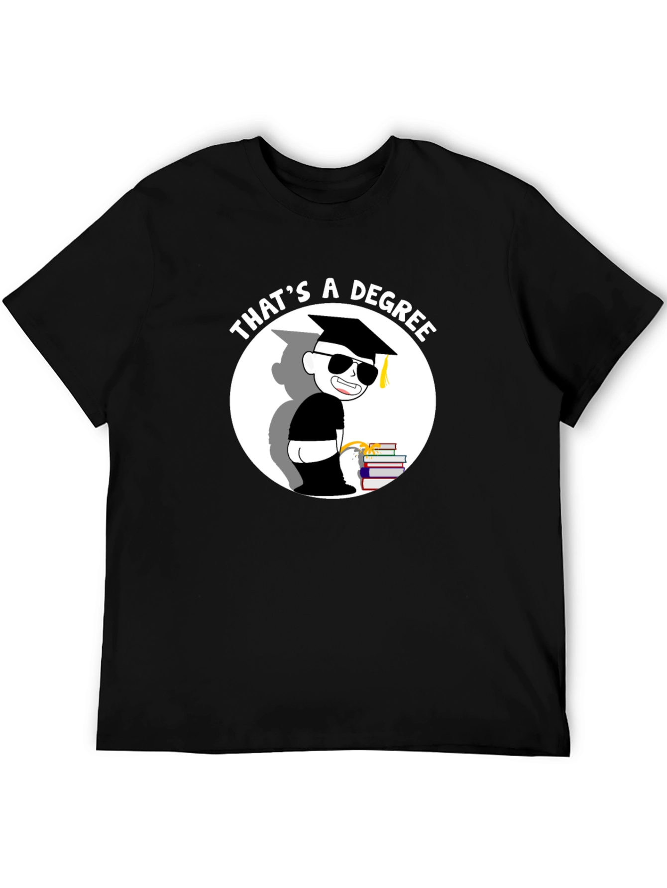 Thats a Degree Funny Graduation T-Shirt