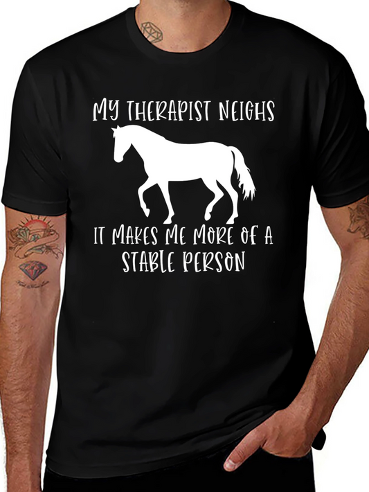 My Therapist Neighs - Horse Lover Humor T-Shirt