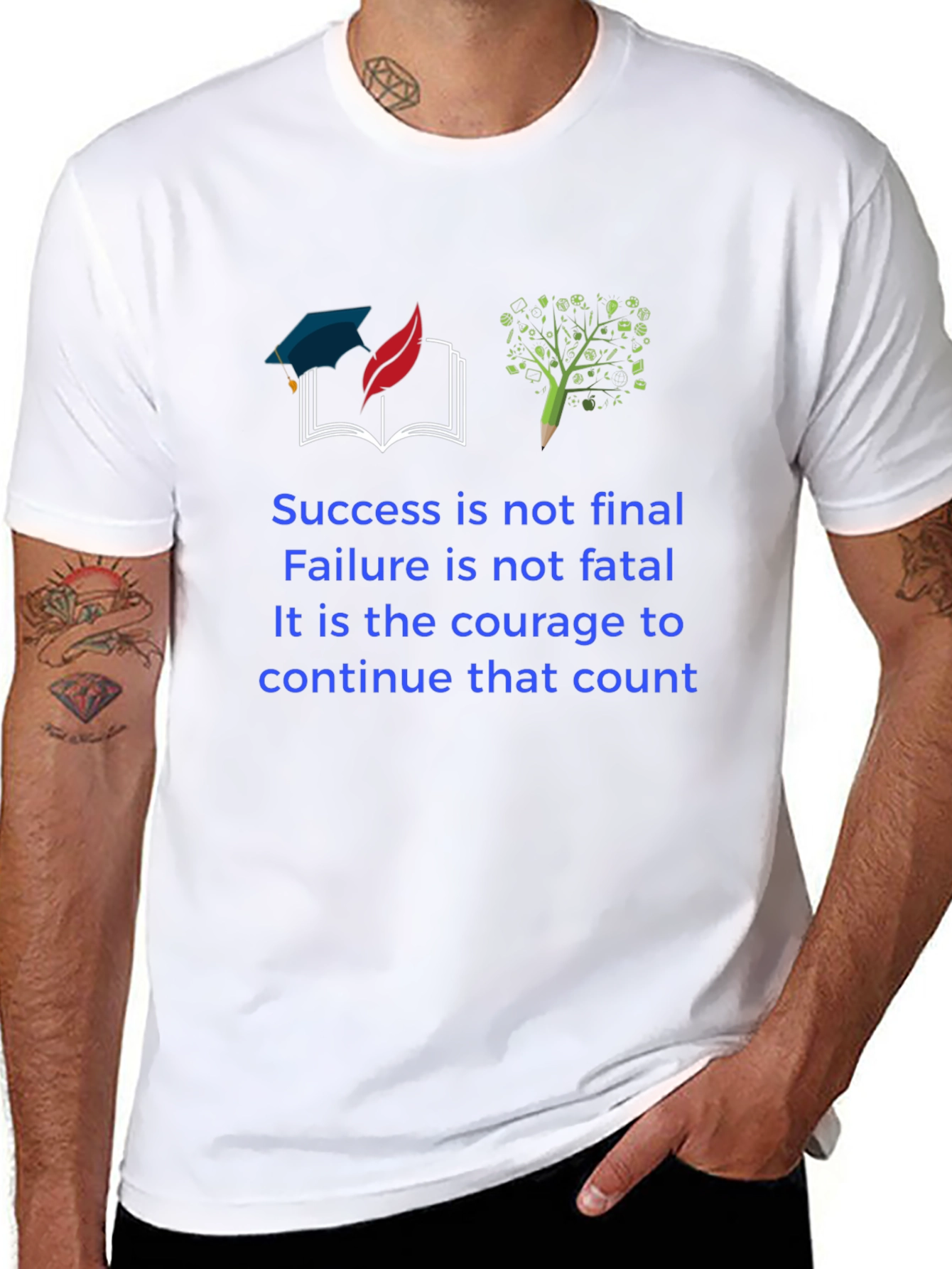 Inspirational Quote T-Shirt - Success & Courage