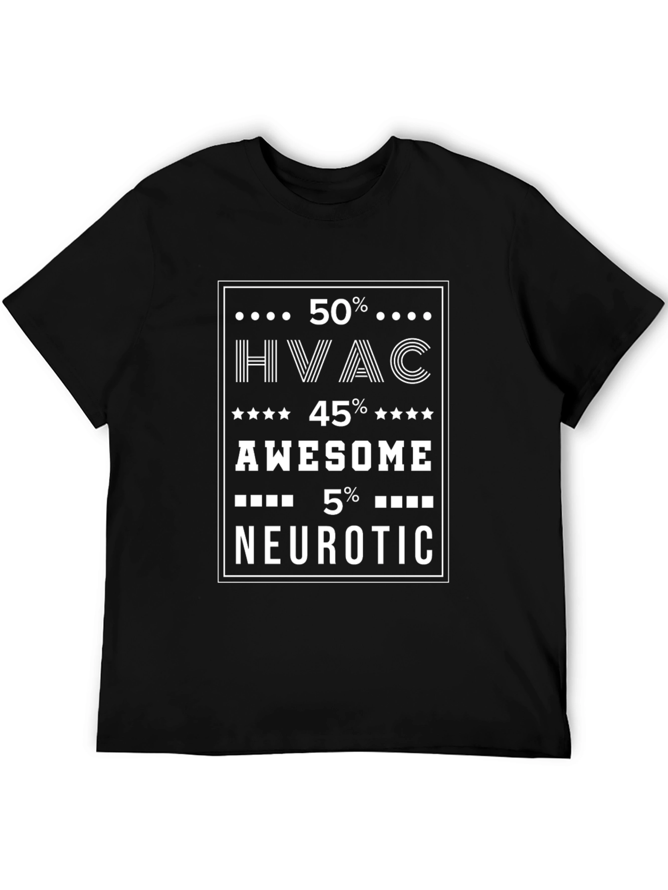 HVAC Awesome Neurotic Funny T-Shirt