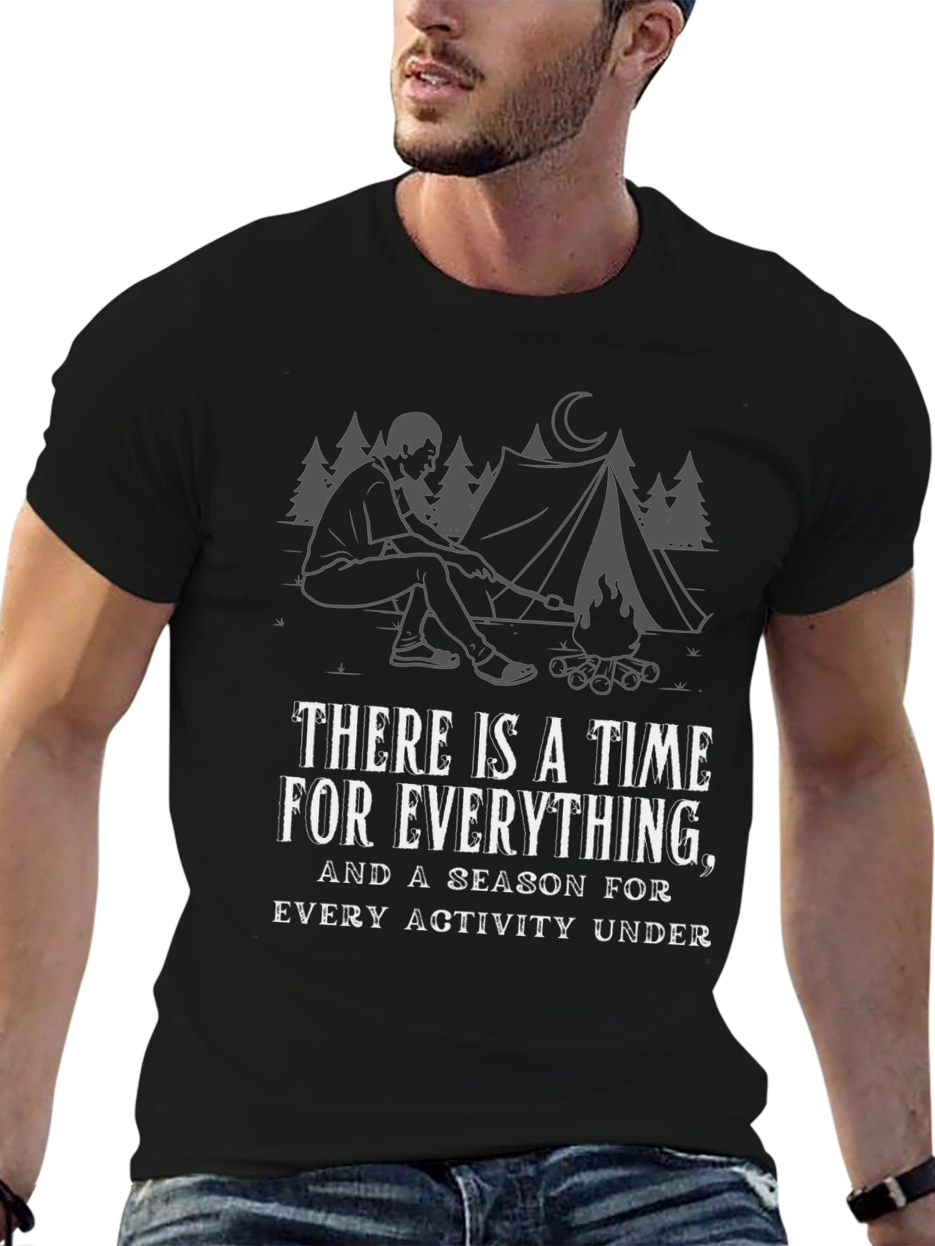 Time For Everything T-Shirt - Camping Design