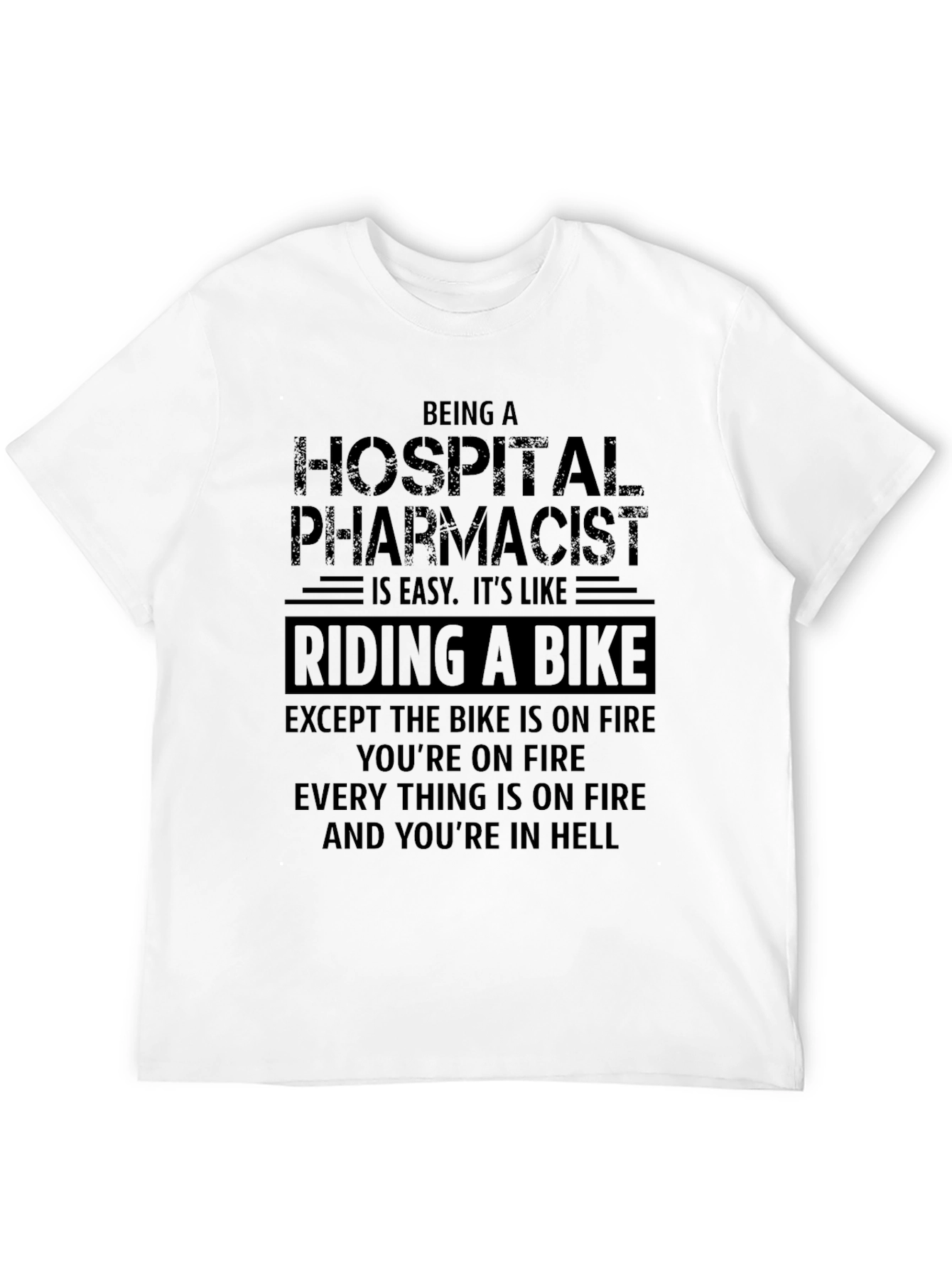Hospital Pharmacist Riding a Bike T-Shirt Funny Job Gift