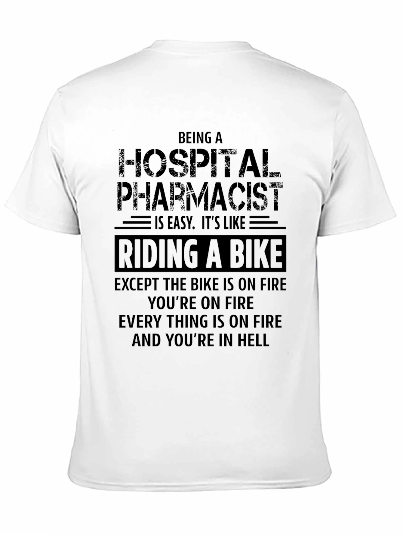 Hospital Pharmacist Riding a Bike T-Shirt Funny Job Gift