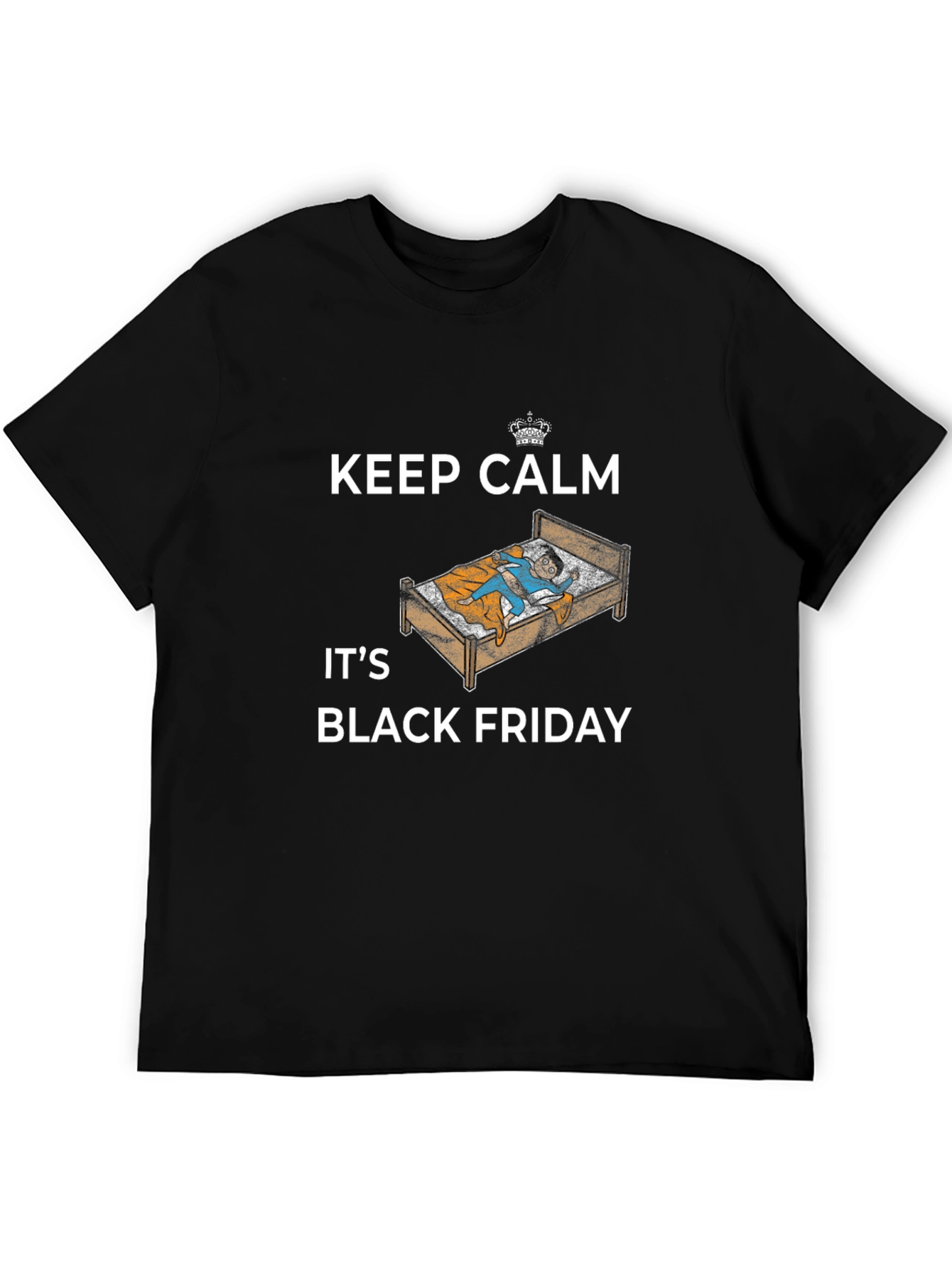 Keep Calm Its Black Friday T-Shirt