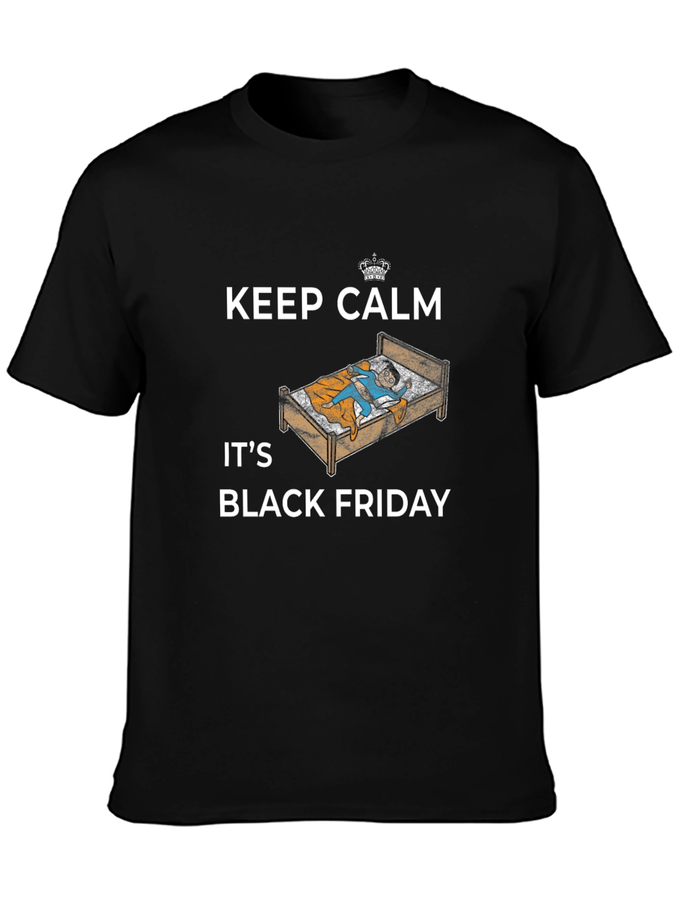 Keep Calm Its Black Friday T-Shirt