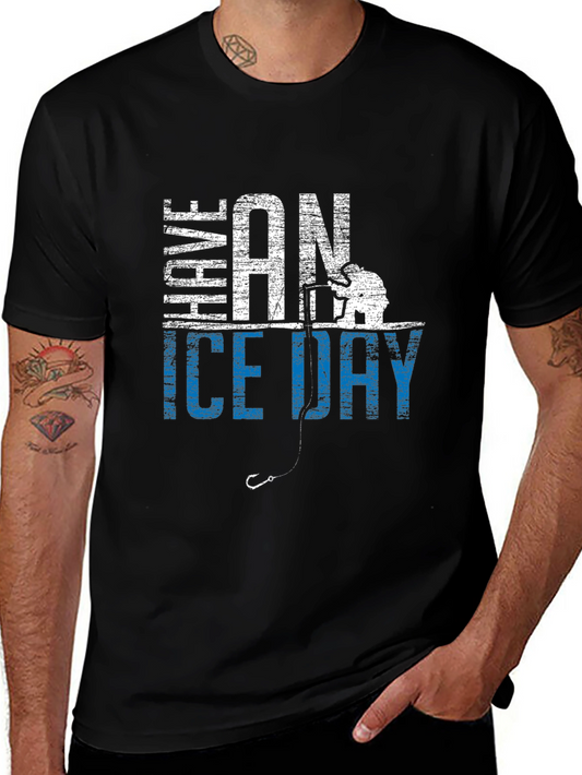 Have an Ice Day Fishing Graphic Tee