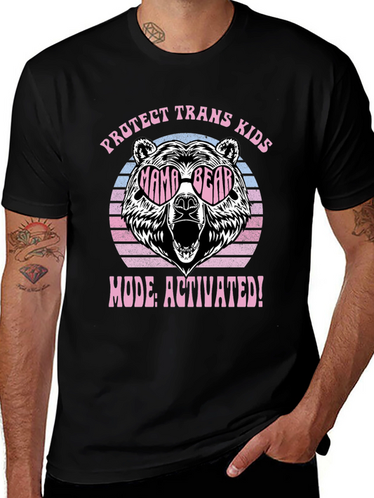Protect Trans Kids Mama Bear Mode Activated T-Shirt