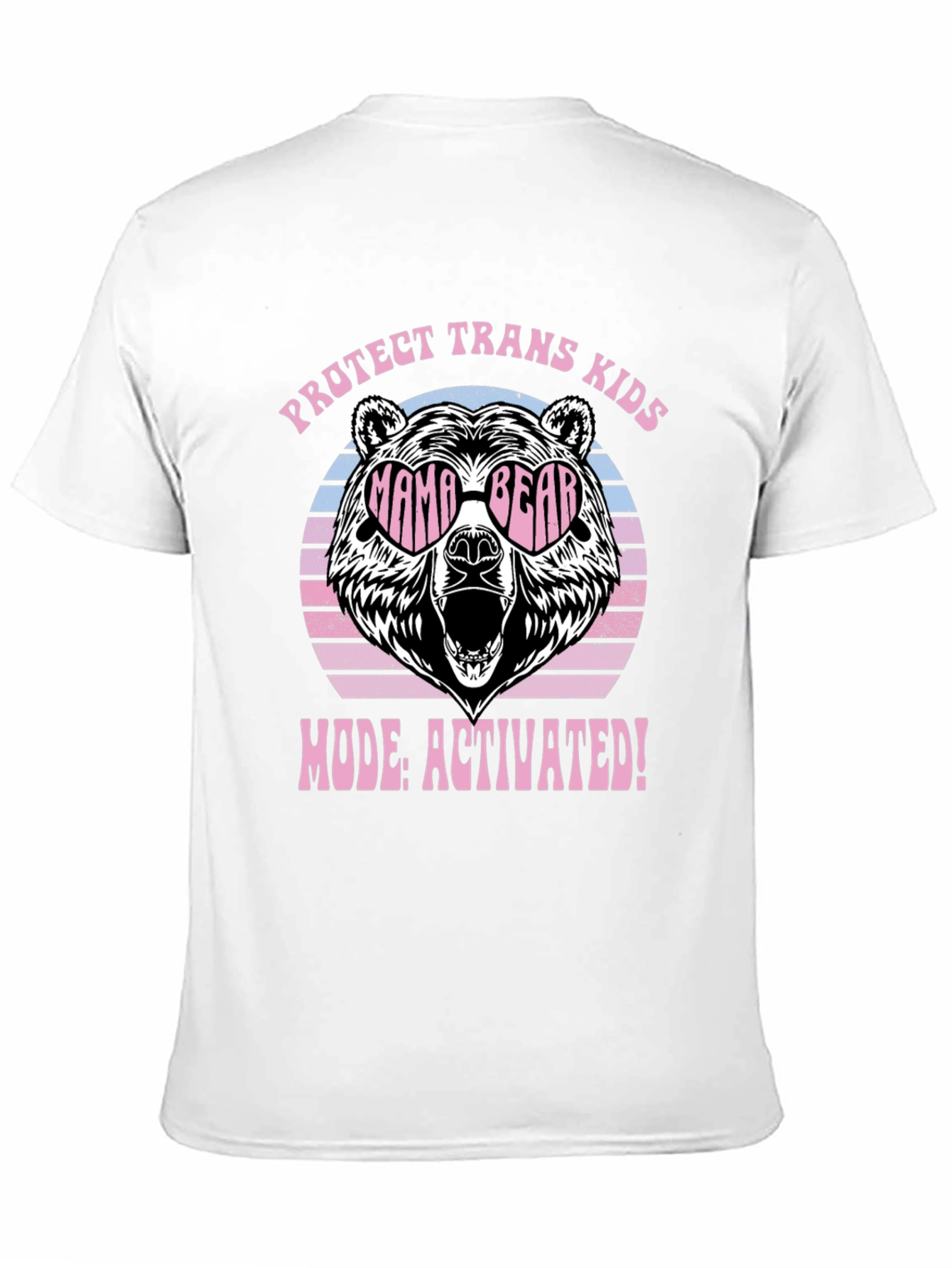Protect Trans Kids Mama Bear Mode Activated T-Shirt