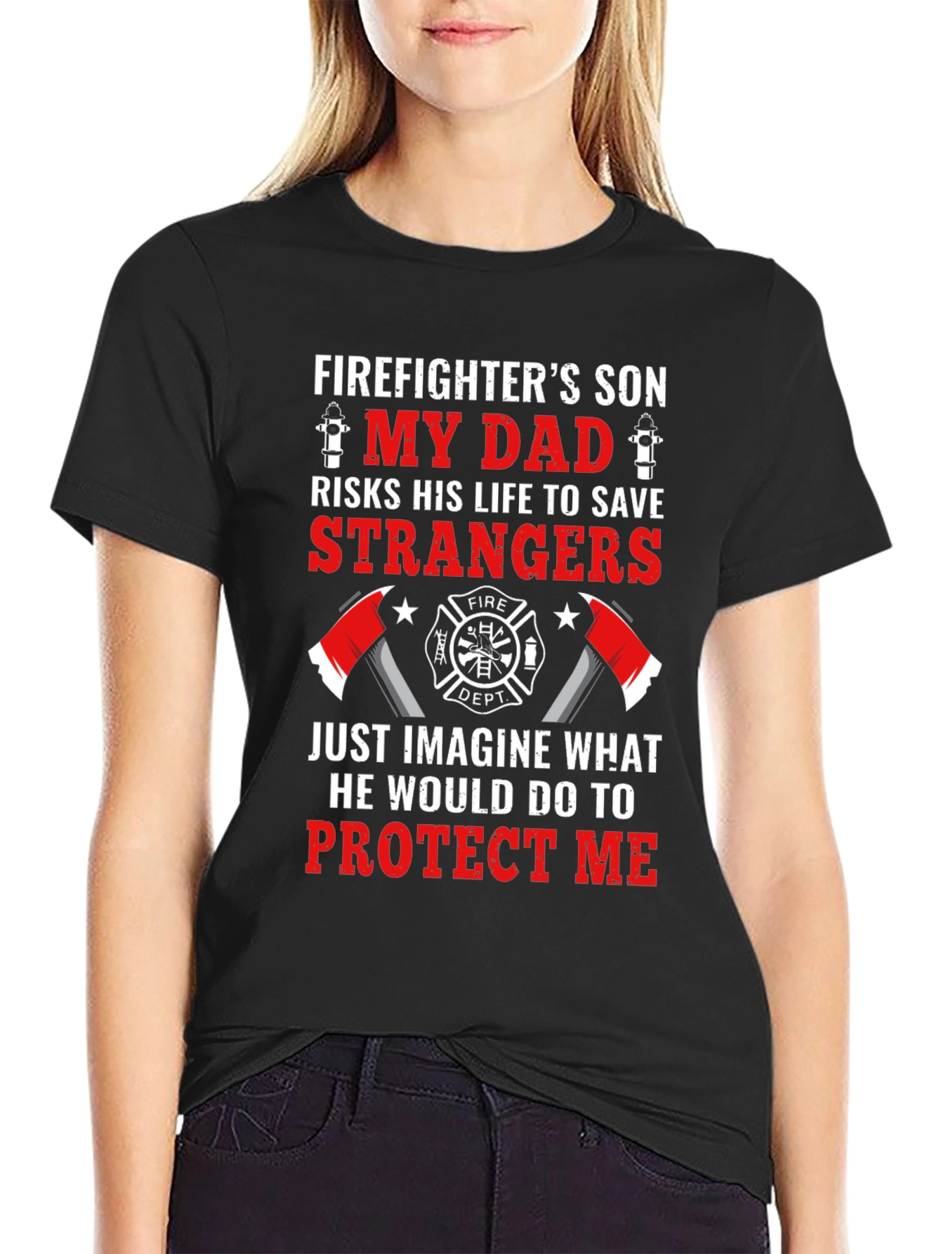 Firefighters Son T-Shirt: My Dad Risks His Life