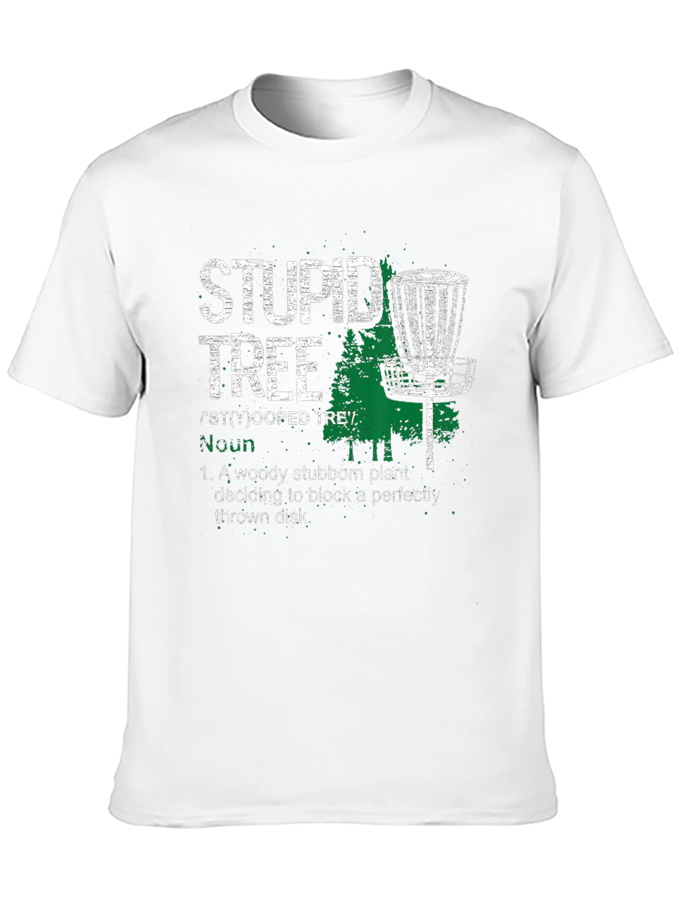 Stupid Tree Disc Golf T-Shirt Funny Disc Golfer Gift