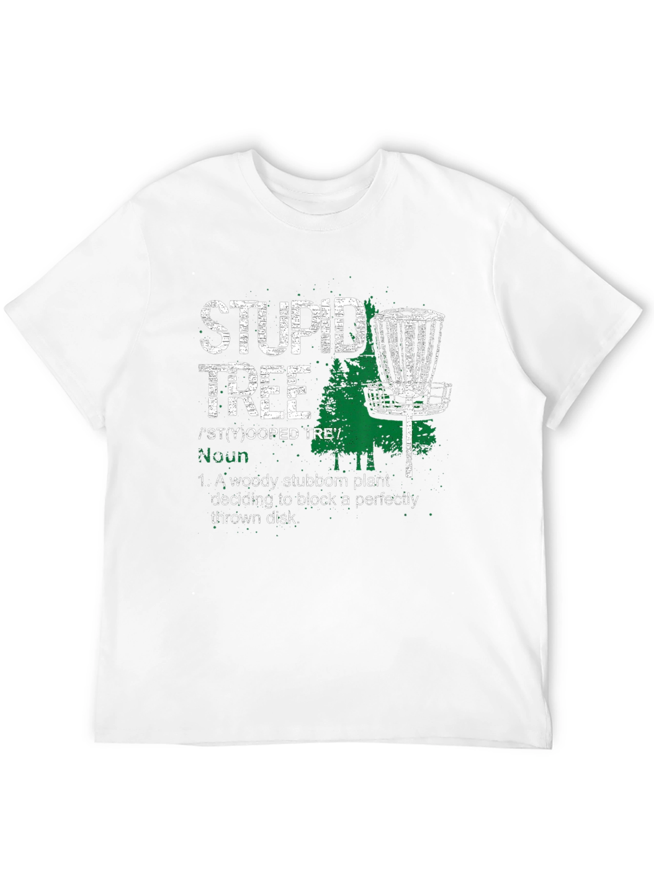 Stupid Tree Disc Golf T-Shirt Funny Disc Golfer Gift