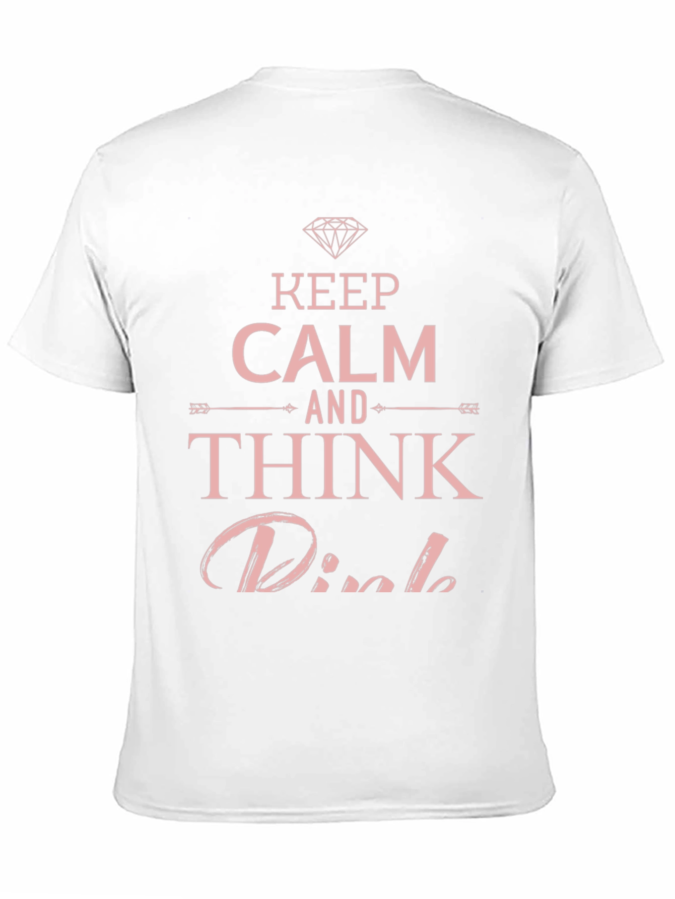 Keep Calm Think Pink T-Shirt