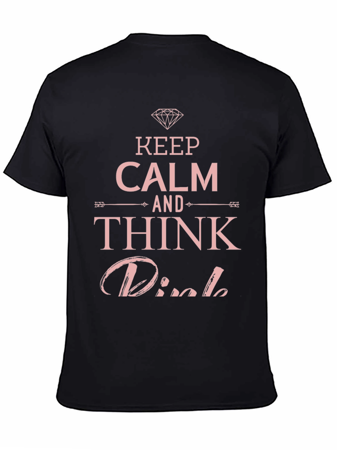Keep Calm Think Pink T-Shirt