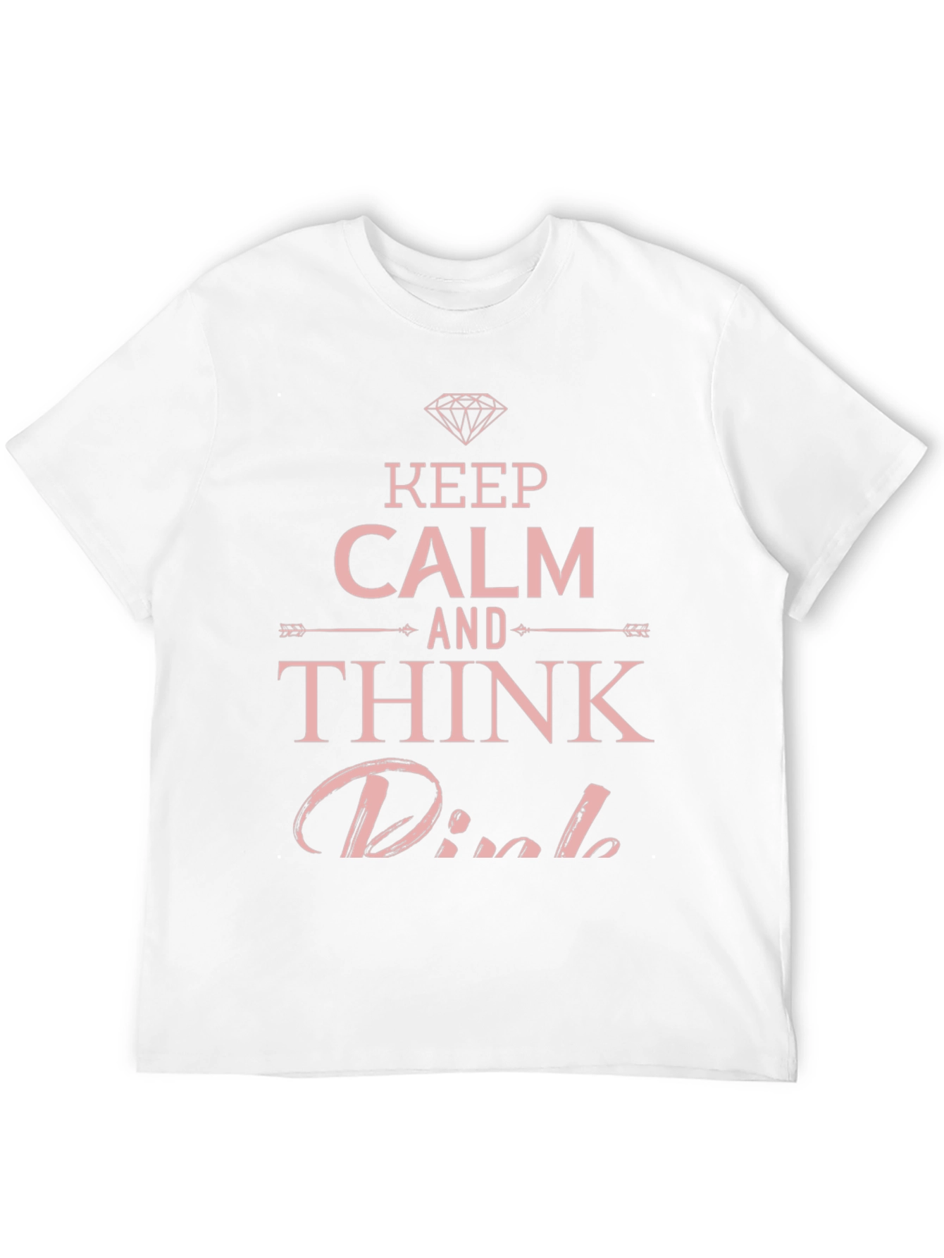 Keep Calm Think Pink T-Shirt