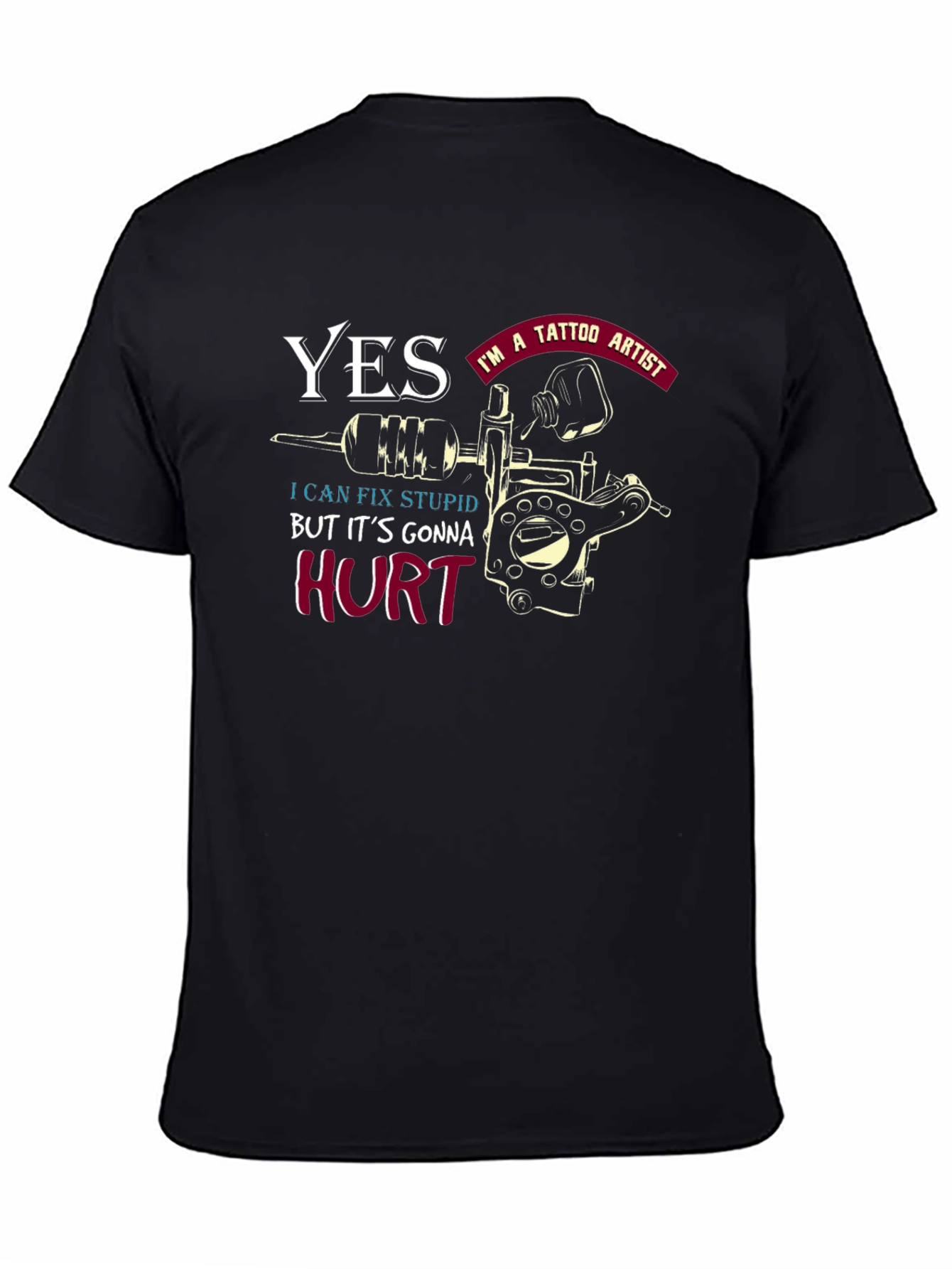 Yes Im a Tattoo Artist Funny Tattoo T-Shirt