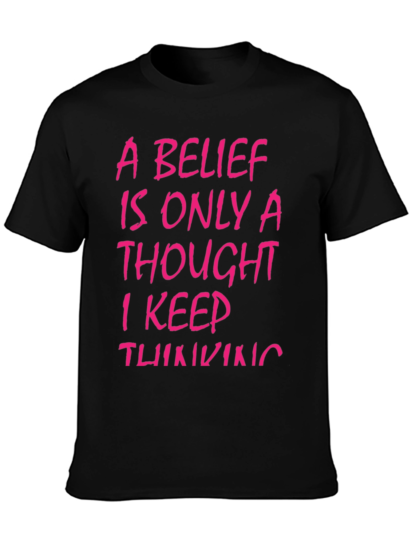 Belief Thought T-Shirt - Black with Pink Text