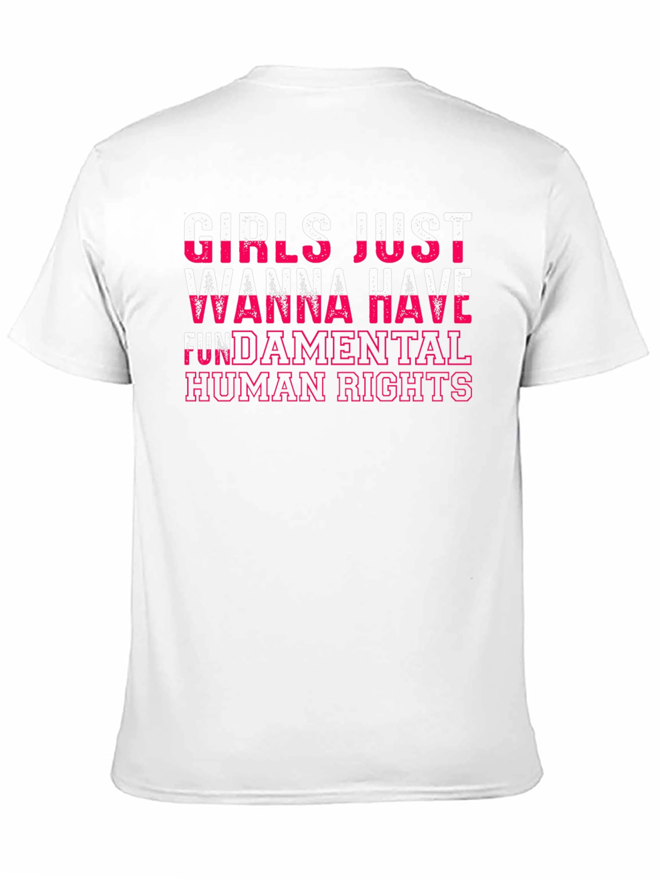 Girls Just Wanna Have Fundamental Human Rights T-Shirt