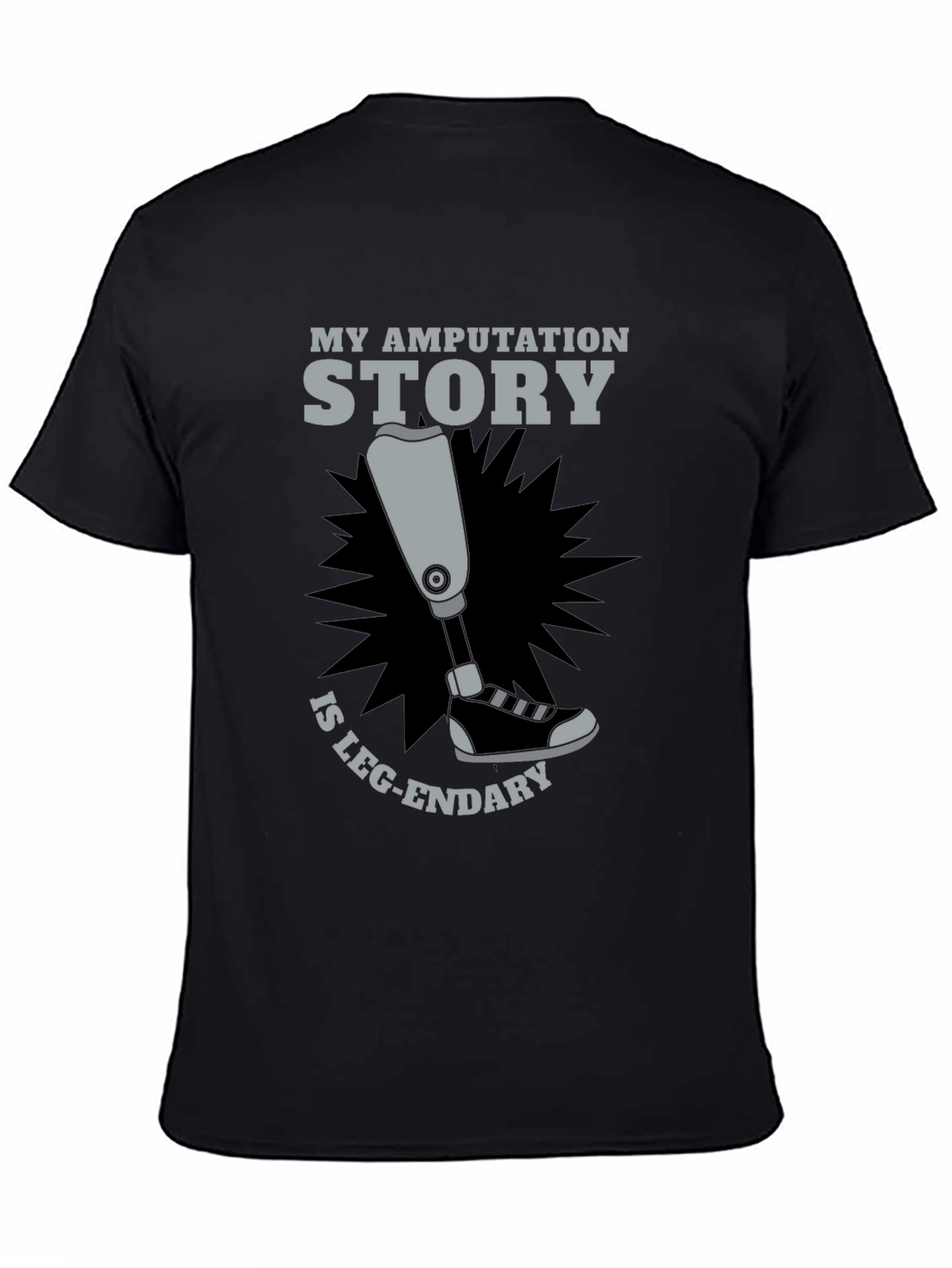 Amputation Story Leg-endary Graphic T-Shirt